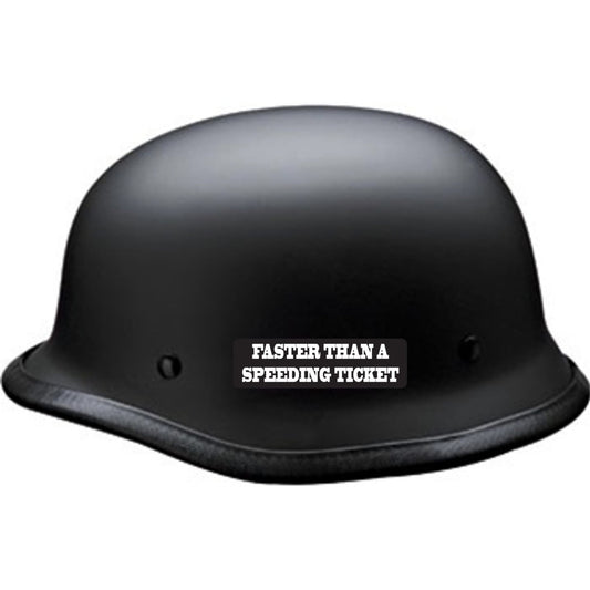 Faster than a speeding ticket vinyl motorcycle helmet sticker on a helmet - biker decal