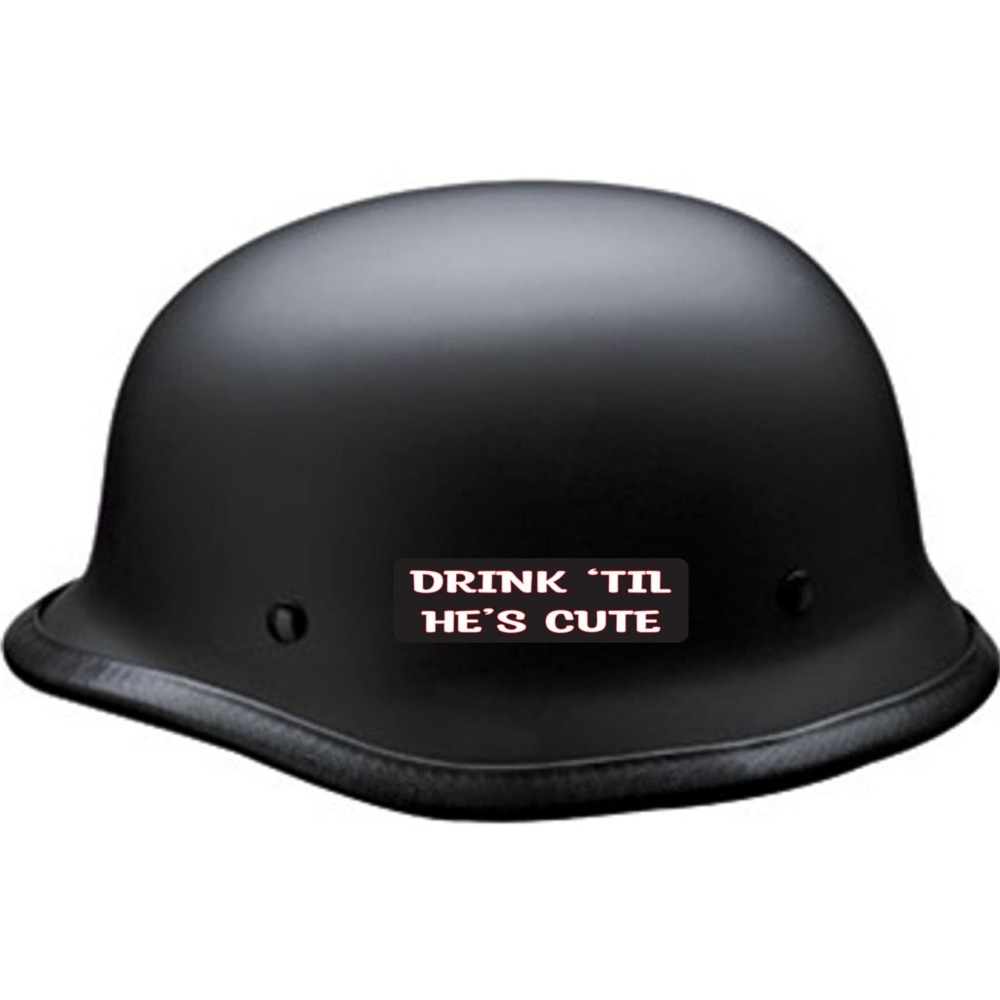 Drink 'til he's cute vinyl motorcycle helmet sticker on a helmet - funny biker decal