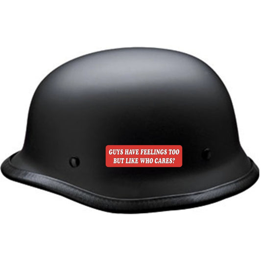 Guys have feelings too but like who cares vinyl motorcycle helmet sticker on black helmet - funny biker decal