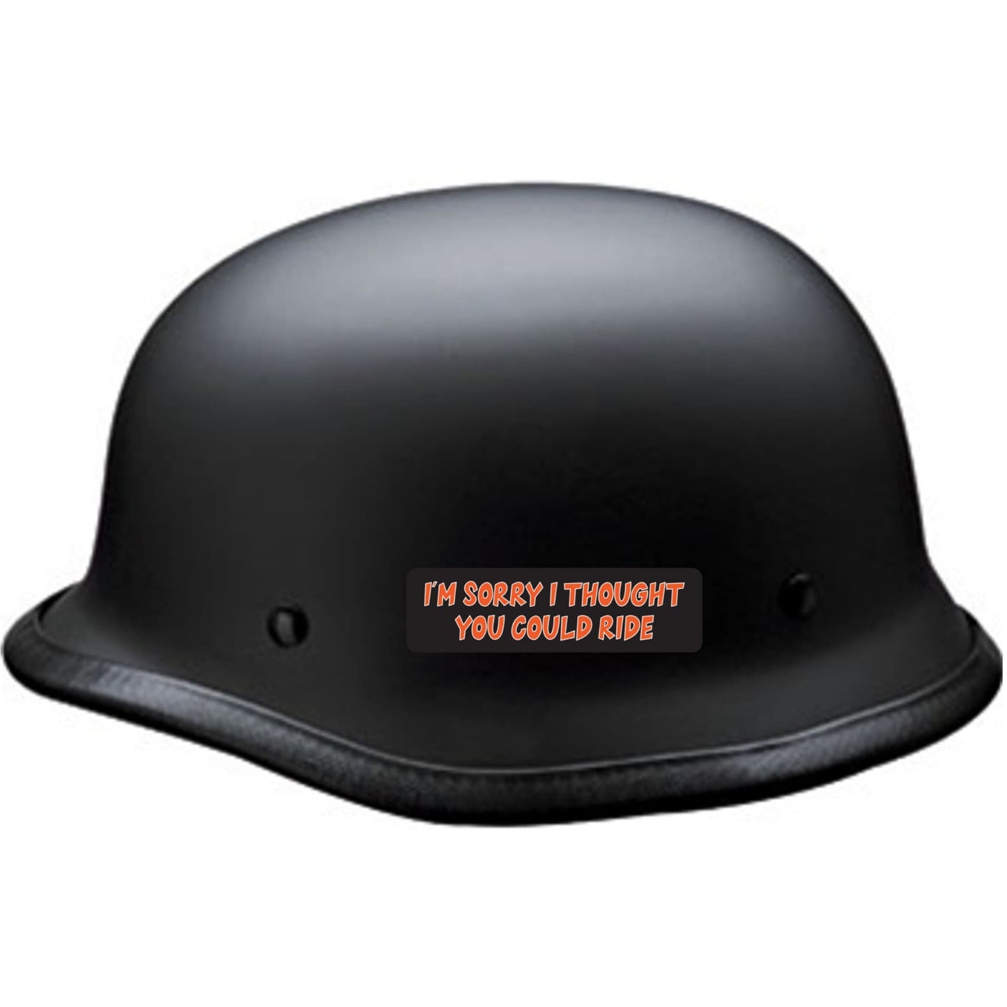 I'm sorry I thought you could ride vinyl motorcycle helmet sticker on a helmet - funny biker decal