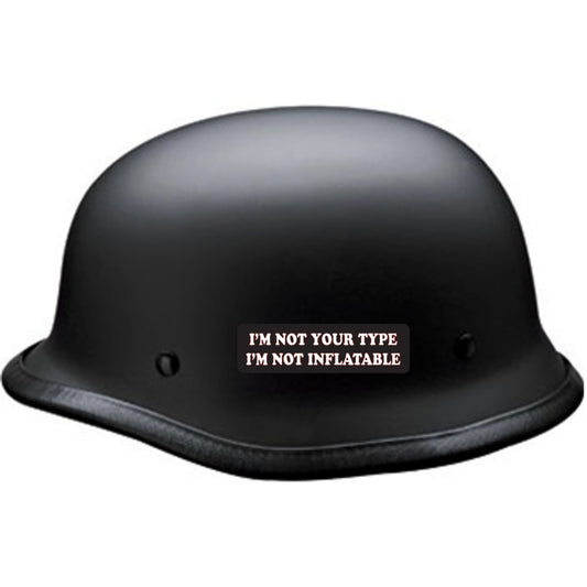 I'm not your type I'm not inflatable vinyl motorcycle helmet sticker on a helmet - funny biker decal