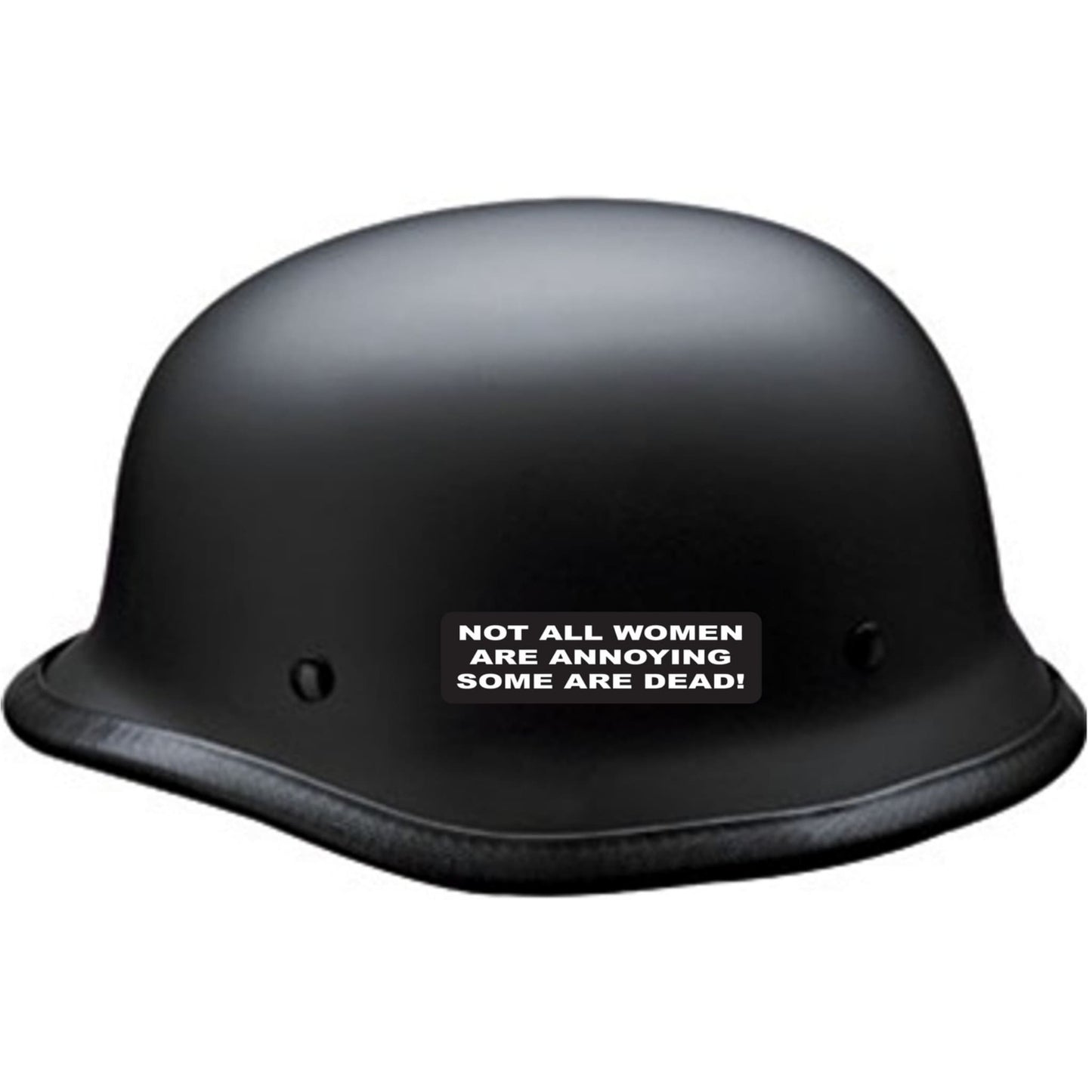 Not all women are annoying some are dead vinyl motorcycle helmet sticker on a helmet - edgy biker decal