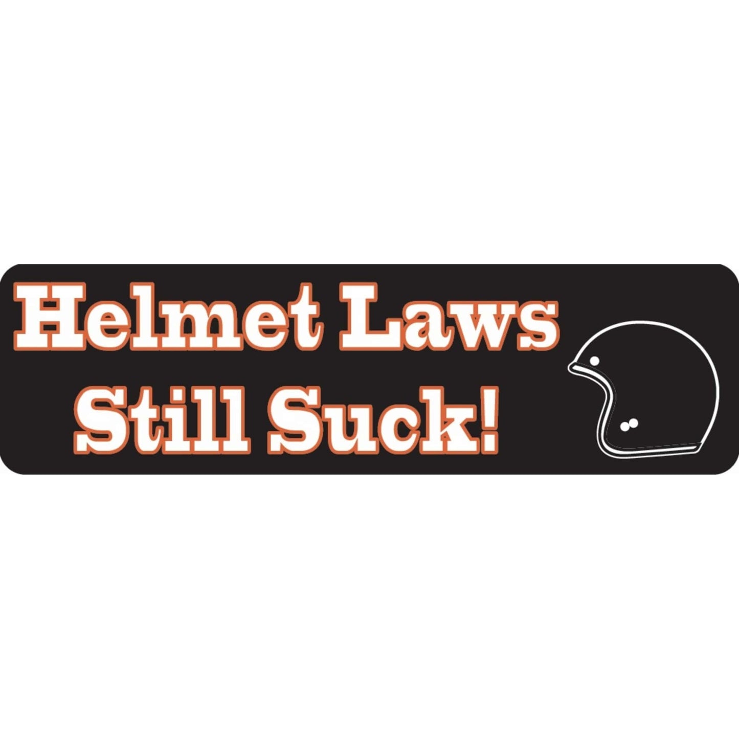 Helmet laws still suck vinyl motorcycle helmet sticker - biker decal