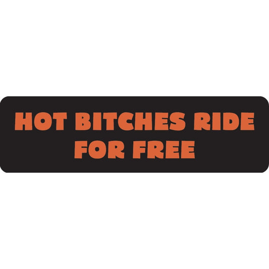 Hot bitches ride for free vinyl motorcycle helmet sticker - funny biker decal