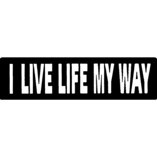I live life my way vinyl motorcycle helmet stickers - biker decal