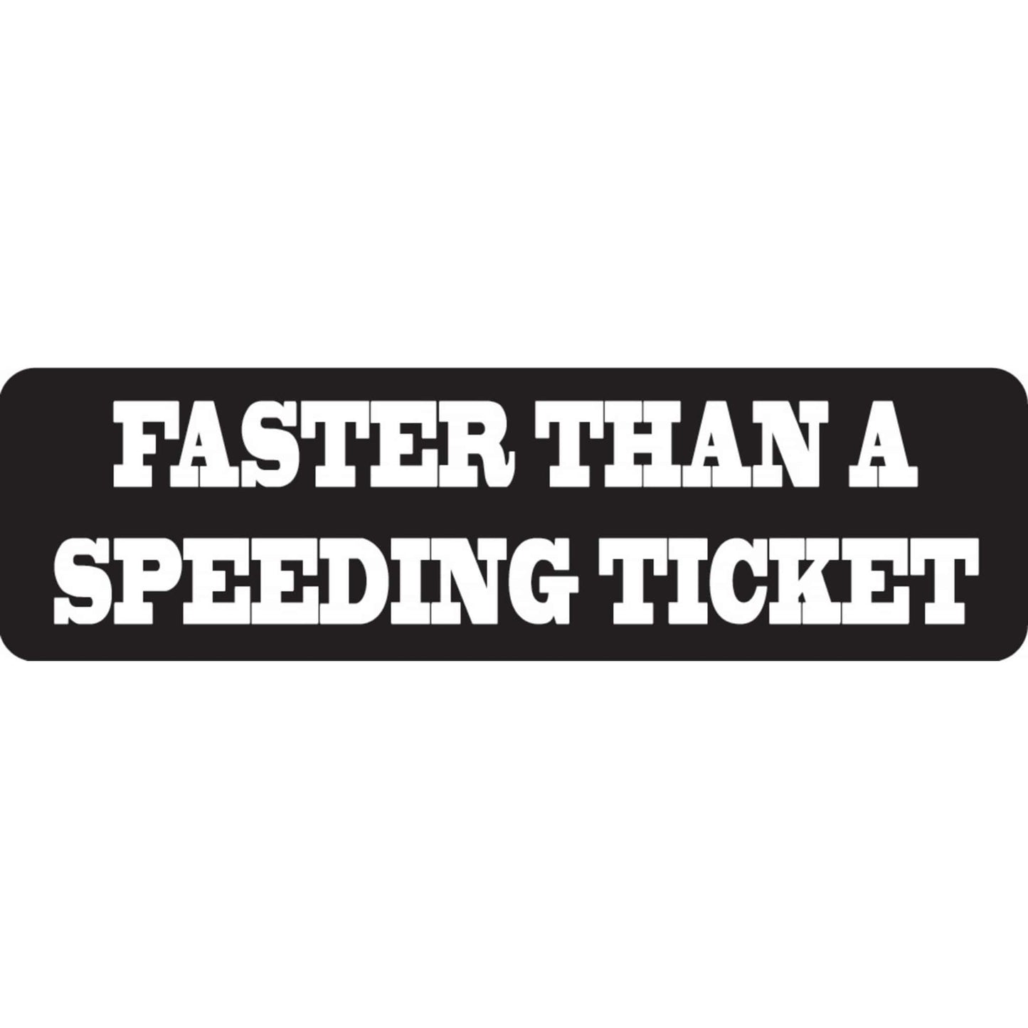 Faster than a speeding ticket vinyl motorcycle helmet sticker - biker decal