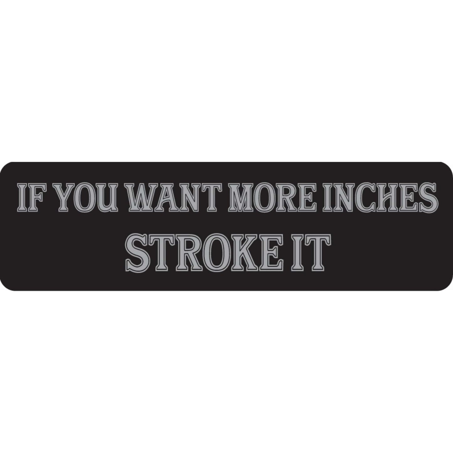 If you want more inches stroke it vinyl motorcycle helmet sticker - funny biker decal
