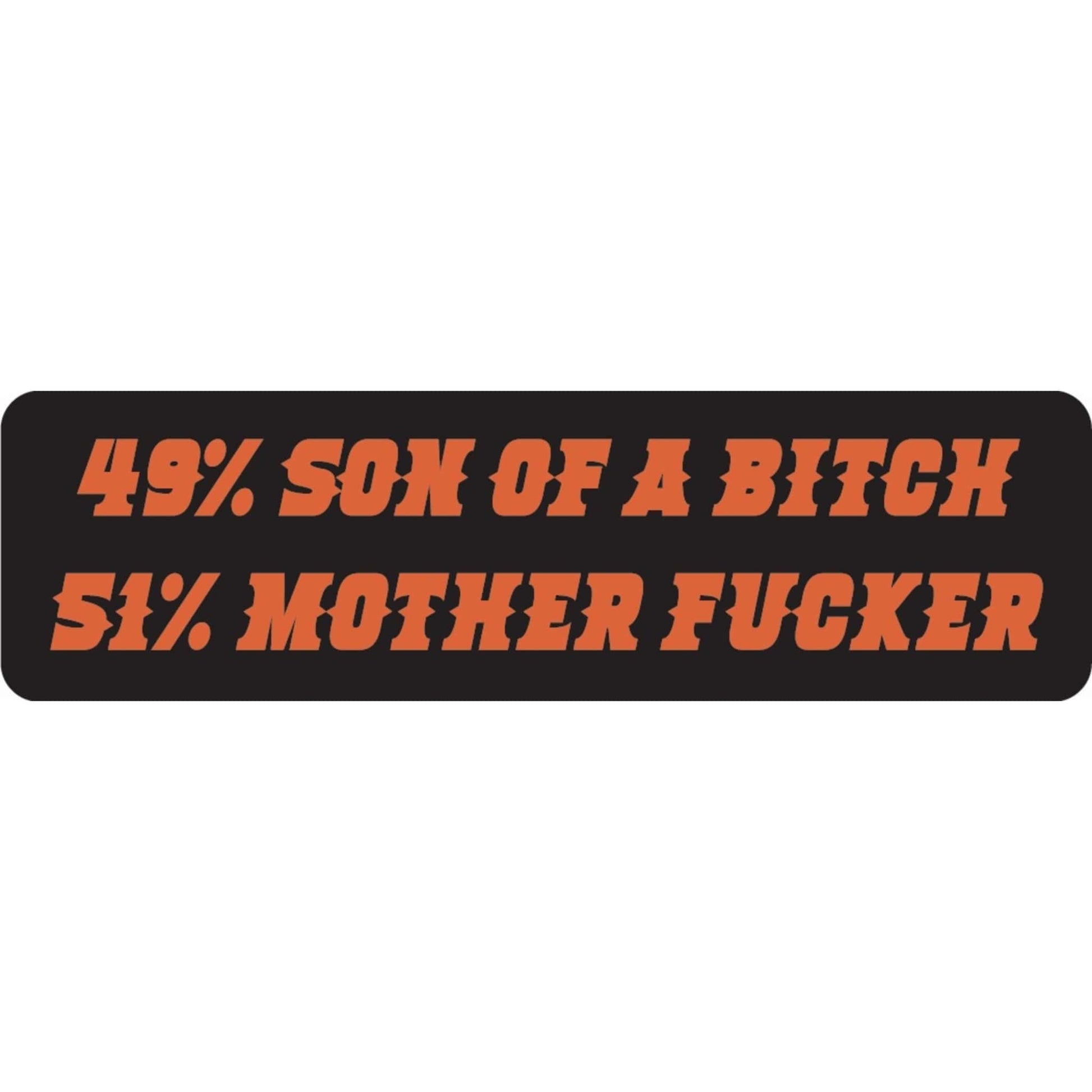 49 percent son of a bitch 51 percent motherfucker vinyl motorcycle helmet sticker - funny biker decal