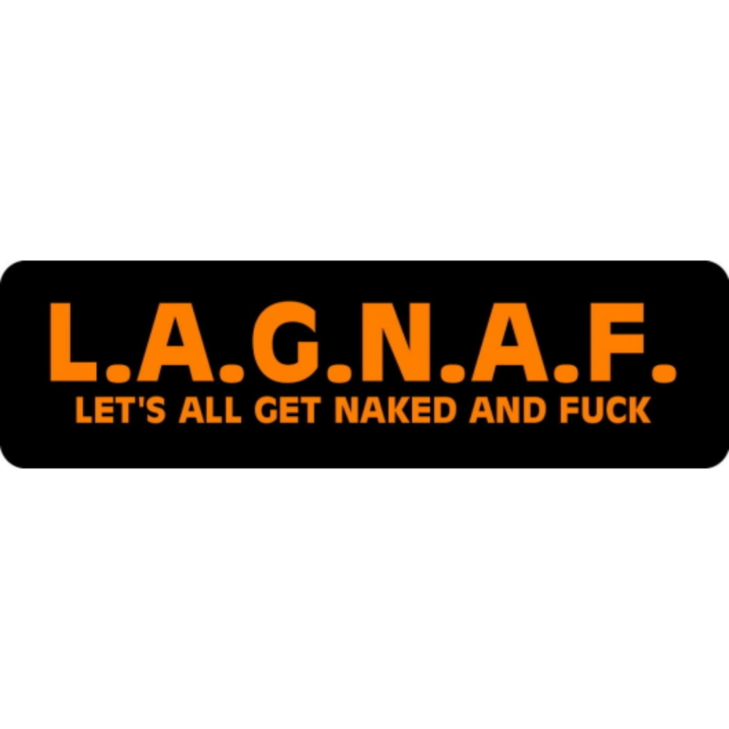 LAGNAF let's all get naked and fuck vinyl motorcycle helmet stickers - funny biker decal