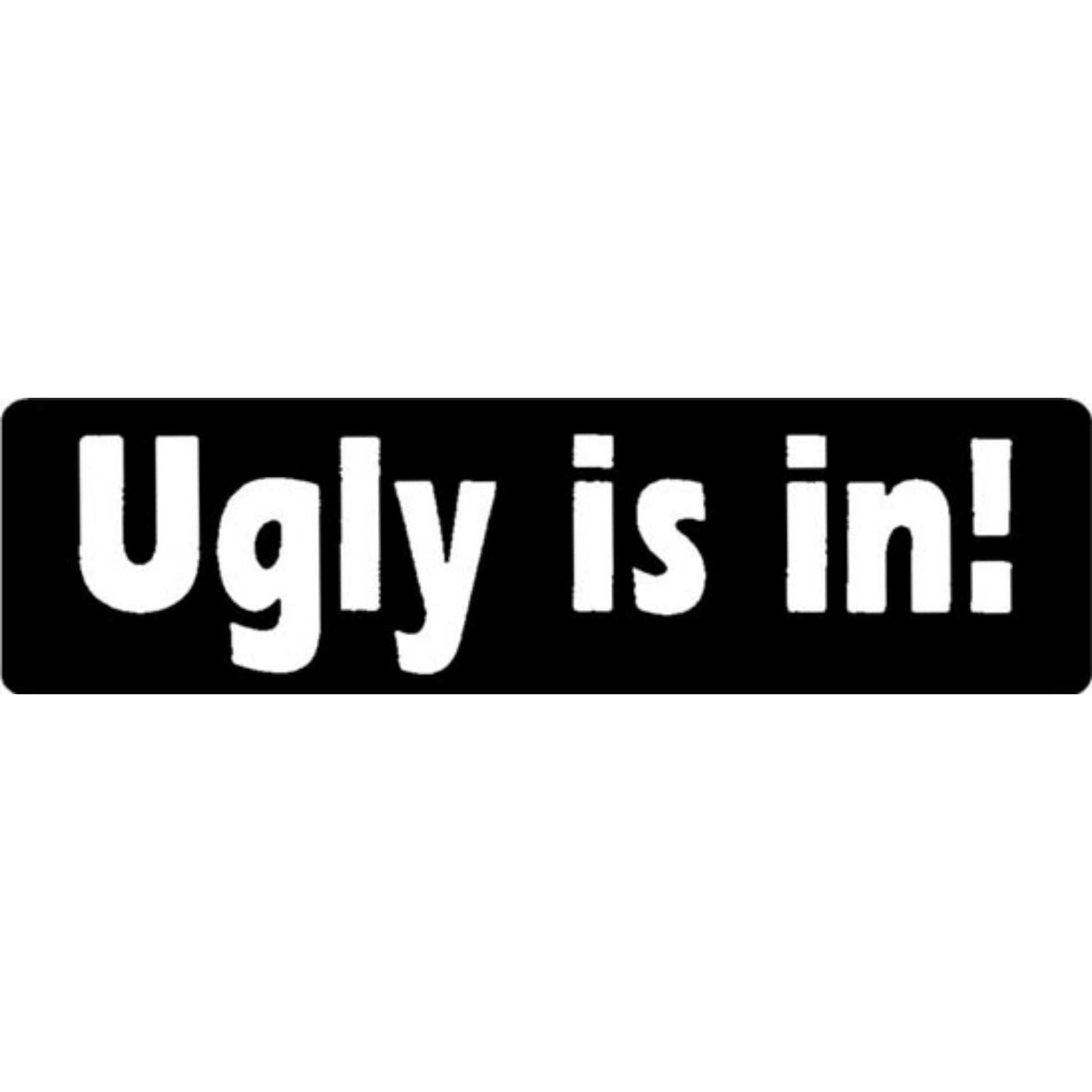 Ugly is in vinyl motorcycle helmet stickers - funny biker decal