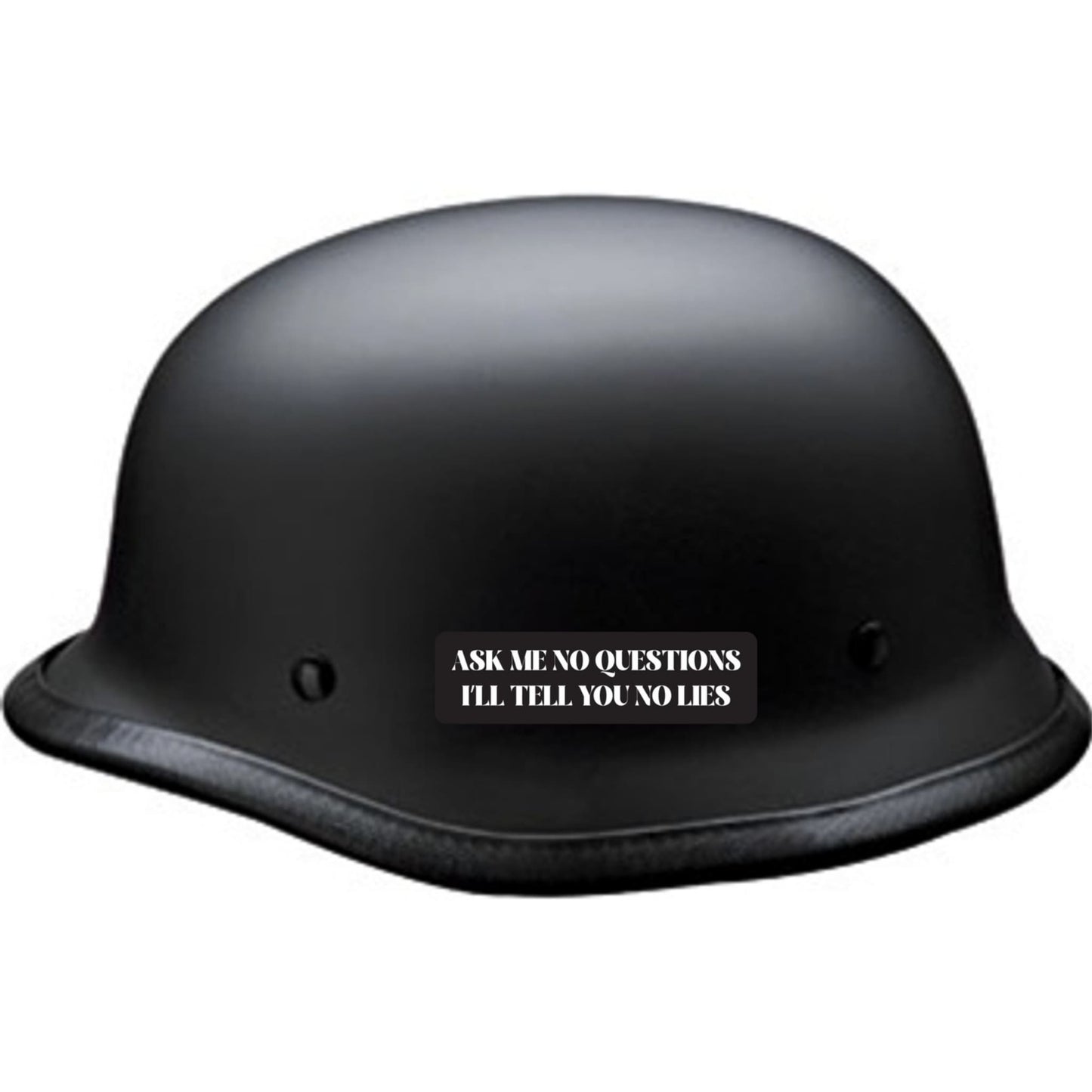 Ask me no questions I'll tell you no lies vinyl motorcycle helmet sticker on a helmet - biker decal