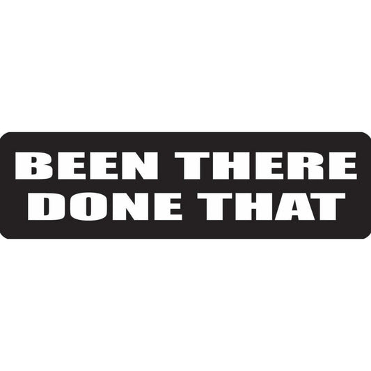 Been there done that vinyl motorcycle helmet stickers - biker decal