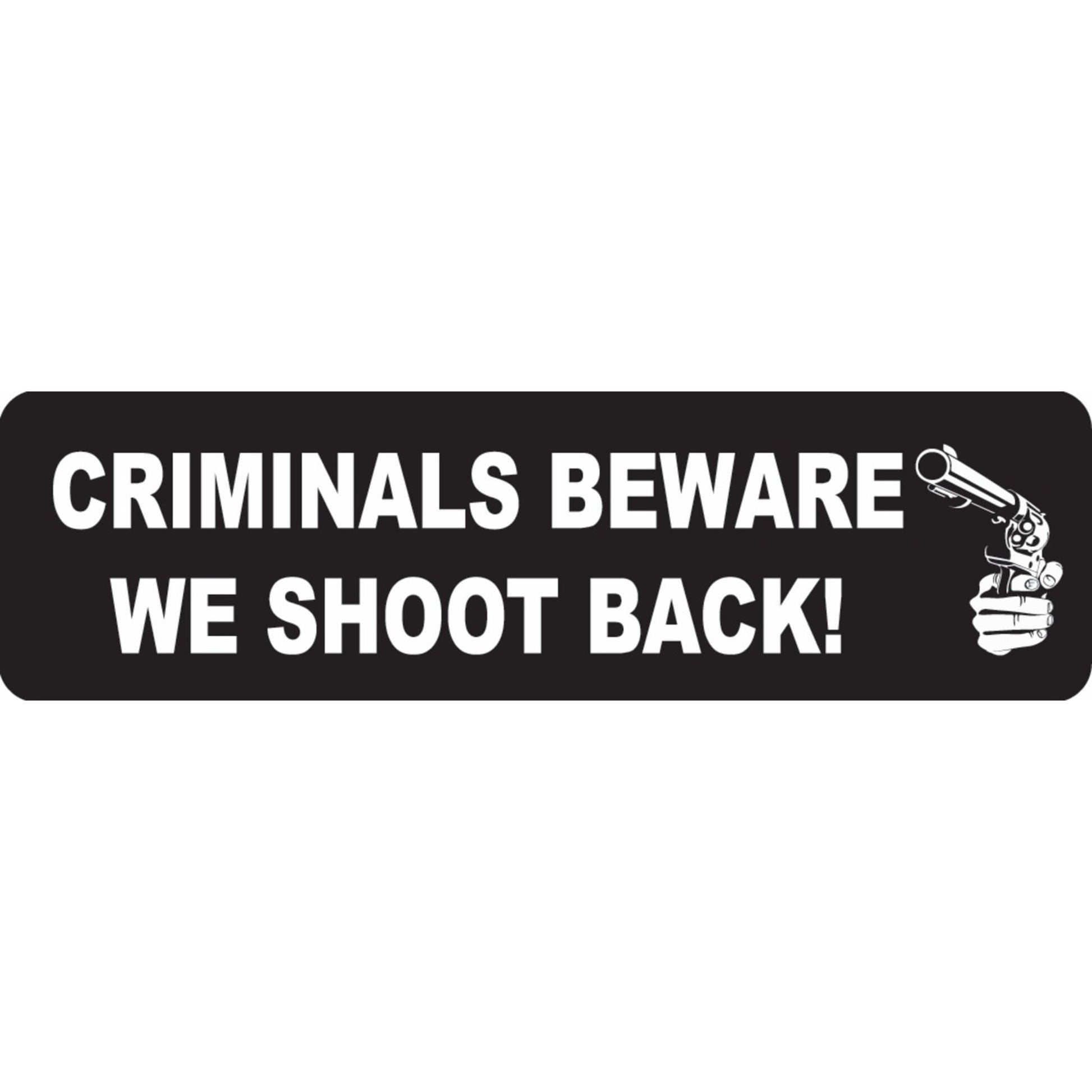 Criminals beware we shoot back vinyl motorcycle helmet sticker - biker decal