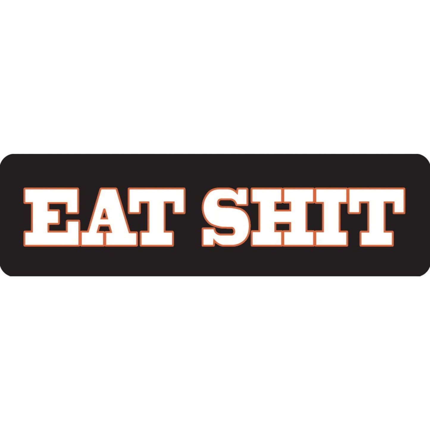 Eat shit vinyl motorcycle helmet sticker - bold biker decal