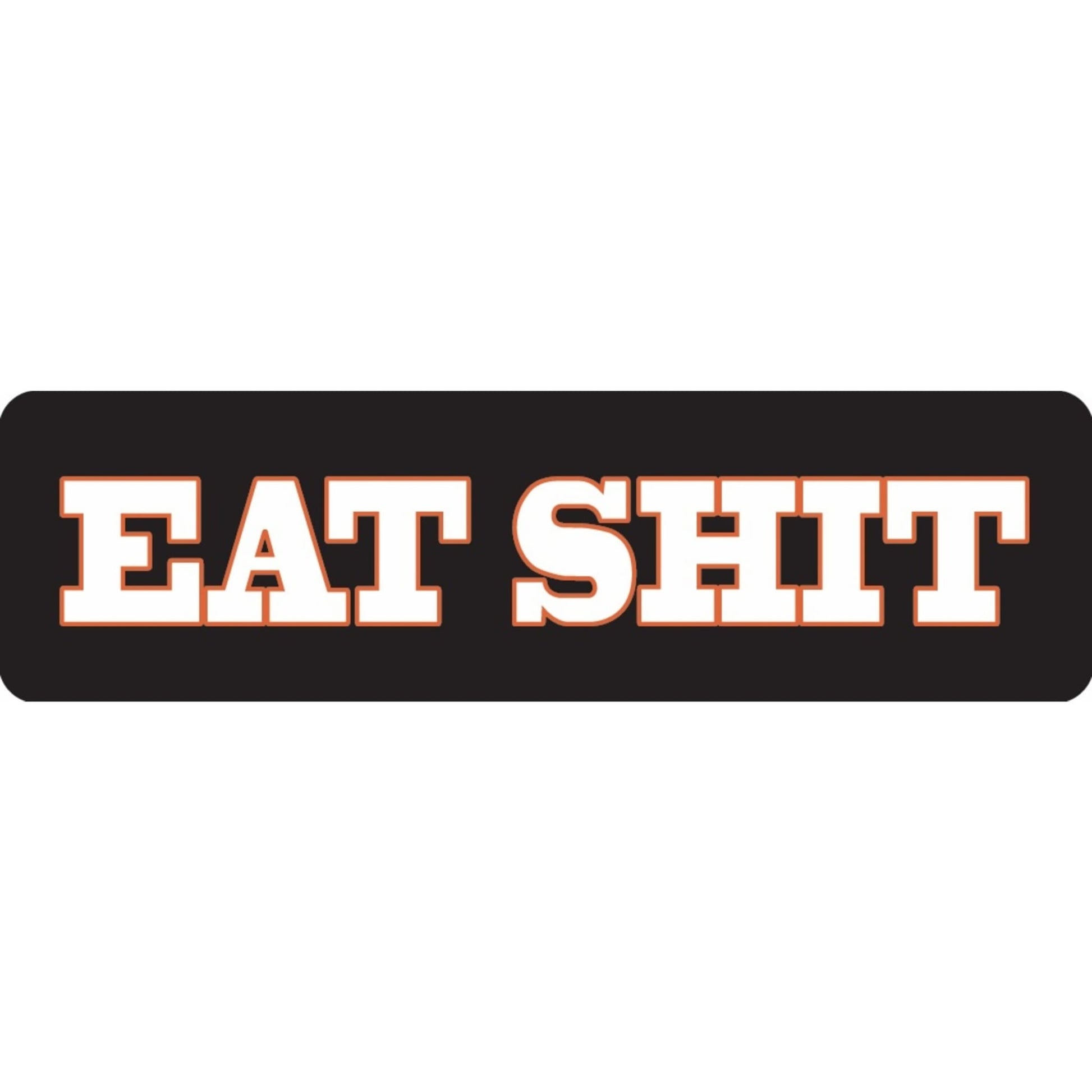 Eat shit vinyl motorcycle helmet sticker - bold biker decal