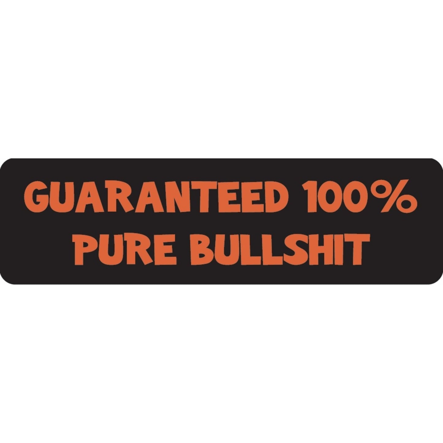 Guaranteed 100 percent pure bullshit vinyl motorcycle helmet sticker - funny biker decal
