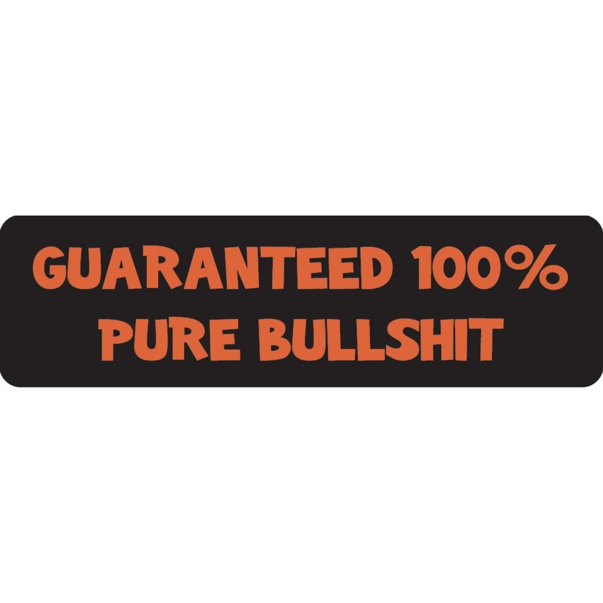 Guaranteed 100 percent pure bullshit vinyl motorcycle helmet sticker - funny biker decal