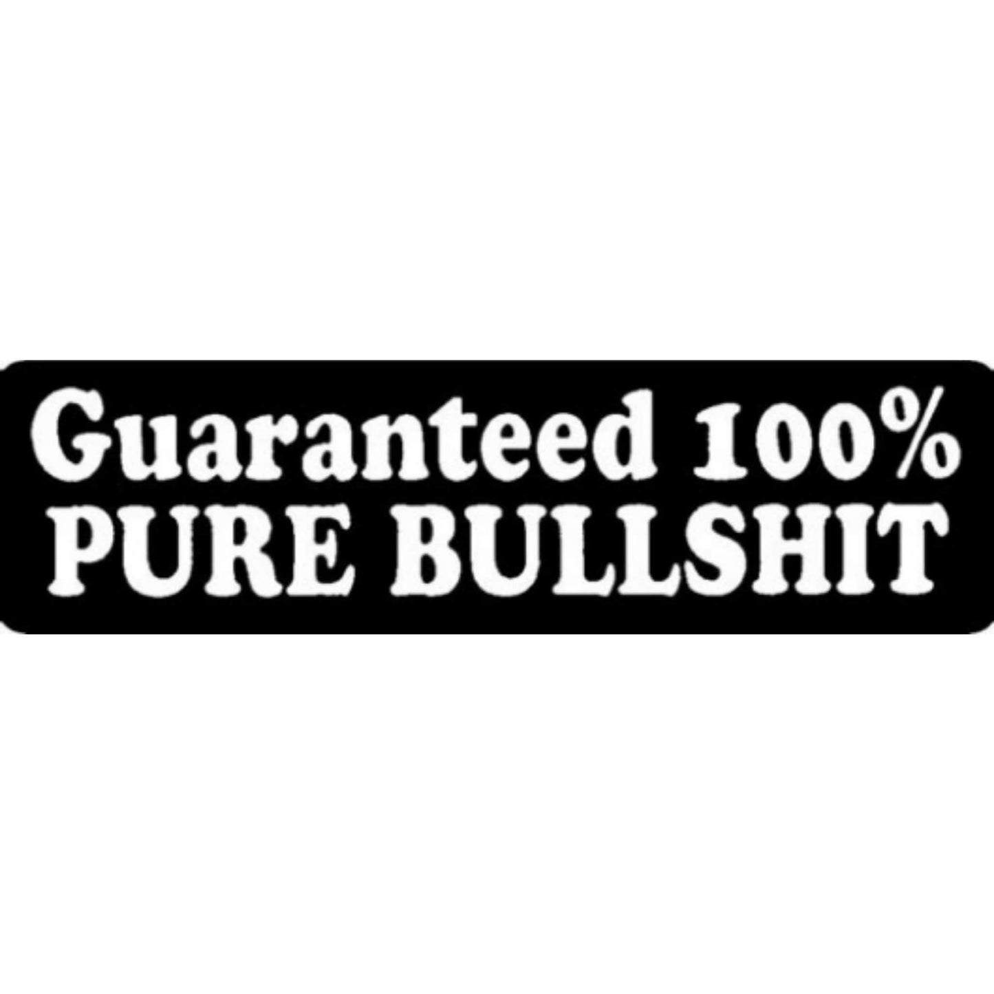 Guaranteed 100 percent pure bullshit vinyl motorcycle helmet stickers - funny biker decal