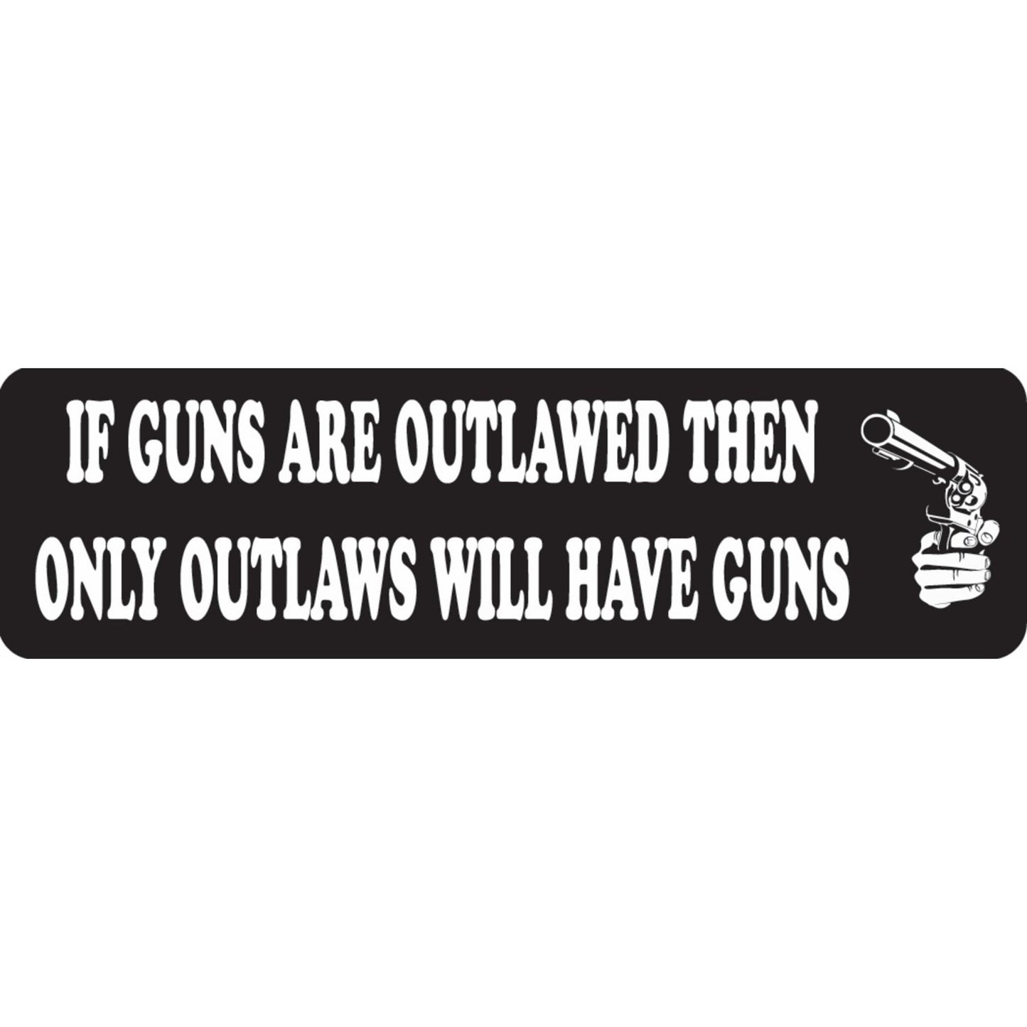 If guns are outlawed then only outlaws will have guns vinyl motorcycle helmet sticker - biker decal