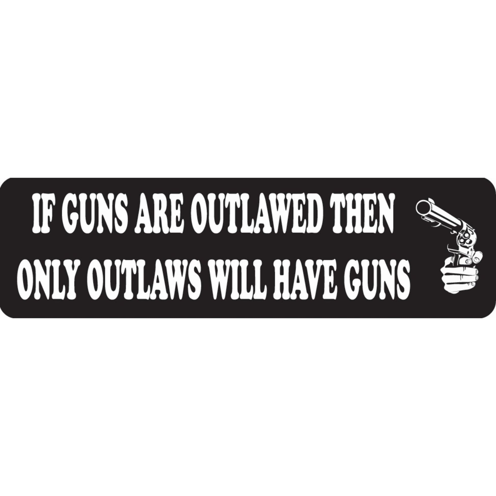 If guns are outlawed then only outlaws will have guns vinyl motorcycle helmet sticker - biker decal