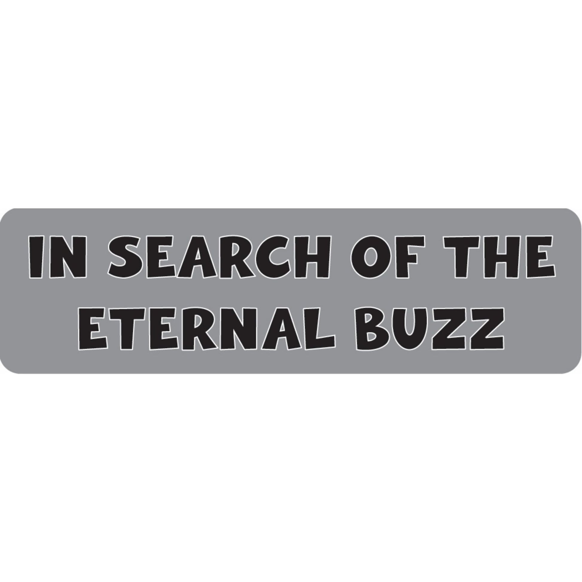 In search of the eternal buzz vinyl motorcycle helmet sticker - funny biker decal