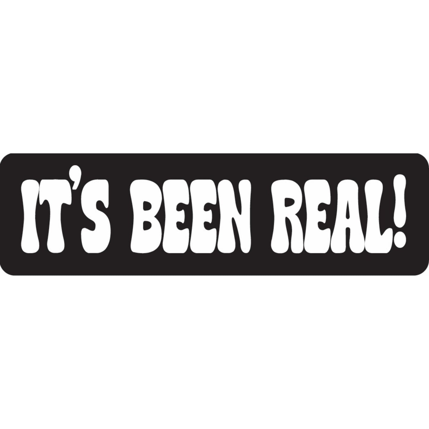 It's been real vinyl motorcycle helmet sticker - biker decal