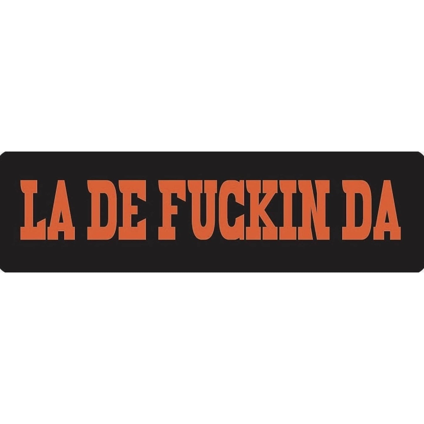 La de fucking da vinyl motorcycle helmet stickers - funny biker decal