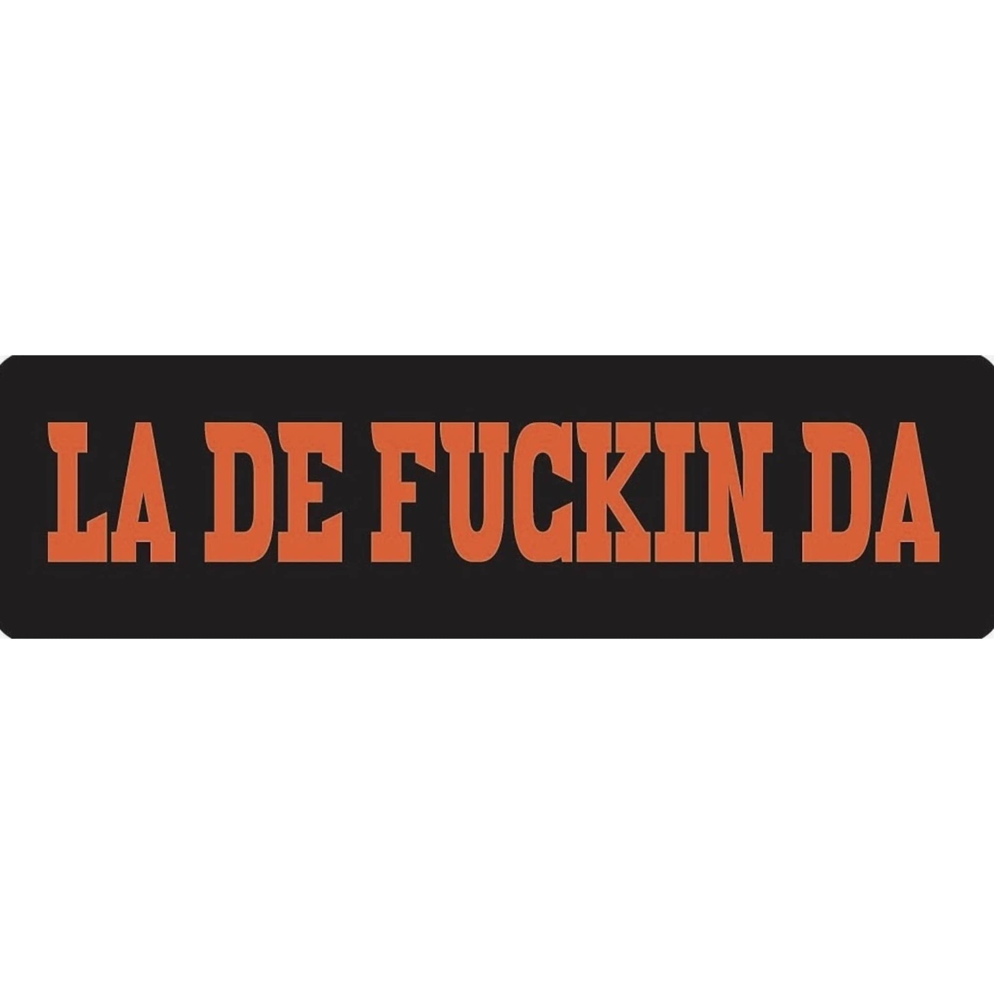 La de fucking da vinyl motorcycle helmet stickers - funny biker decal
