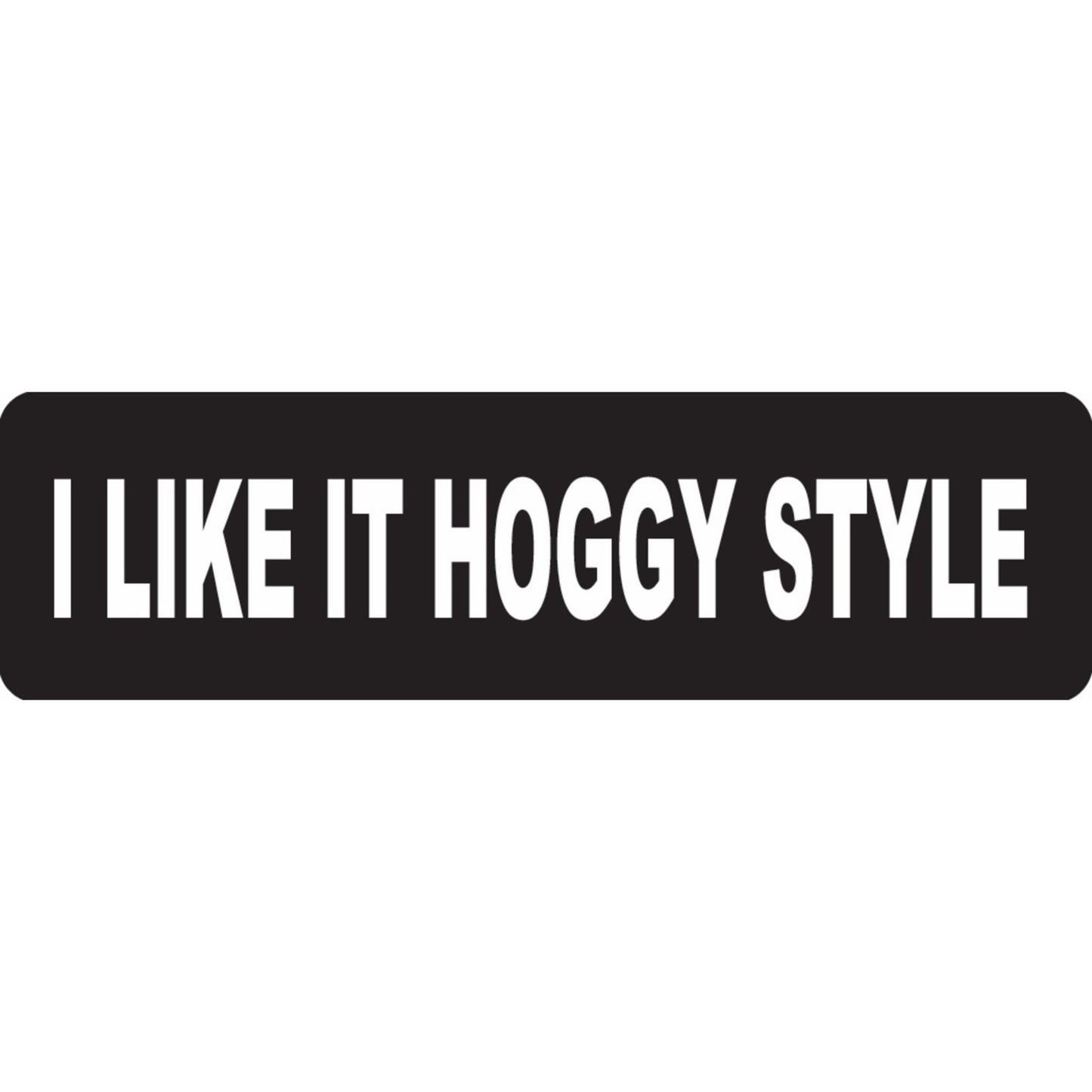 I like it hoggy style vinyl motorcycle helmet sticker - funny biker decal