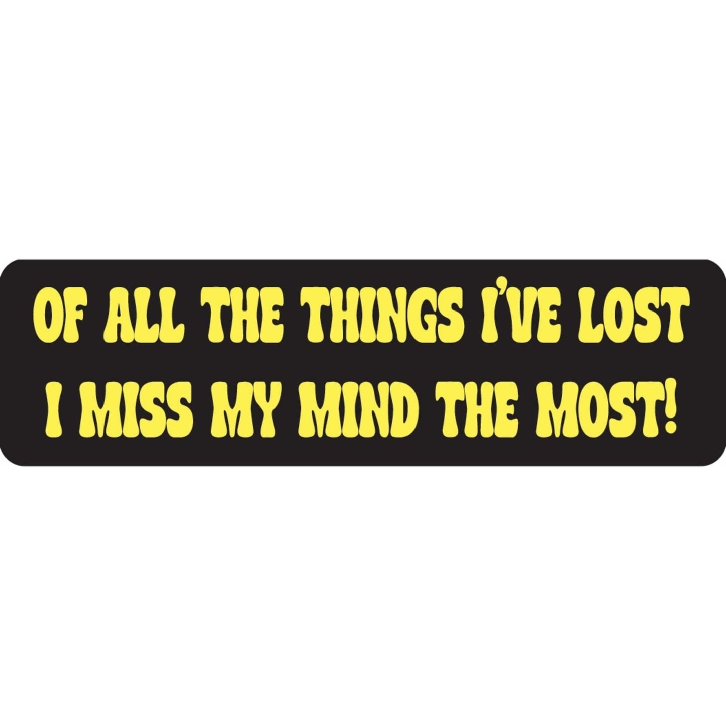 Of all the things I've lost I miss my mind the most vinyl motorcycle helmet sticker - funny biker decal