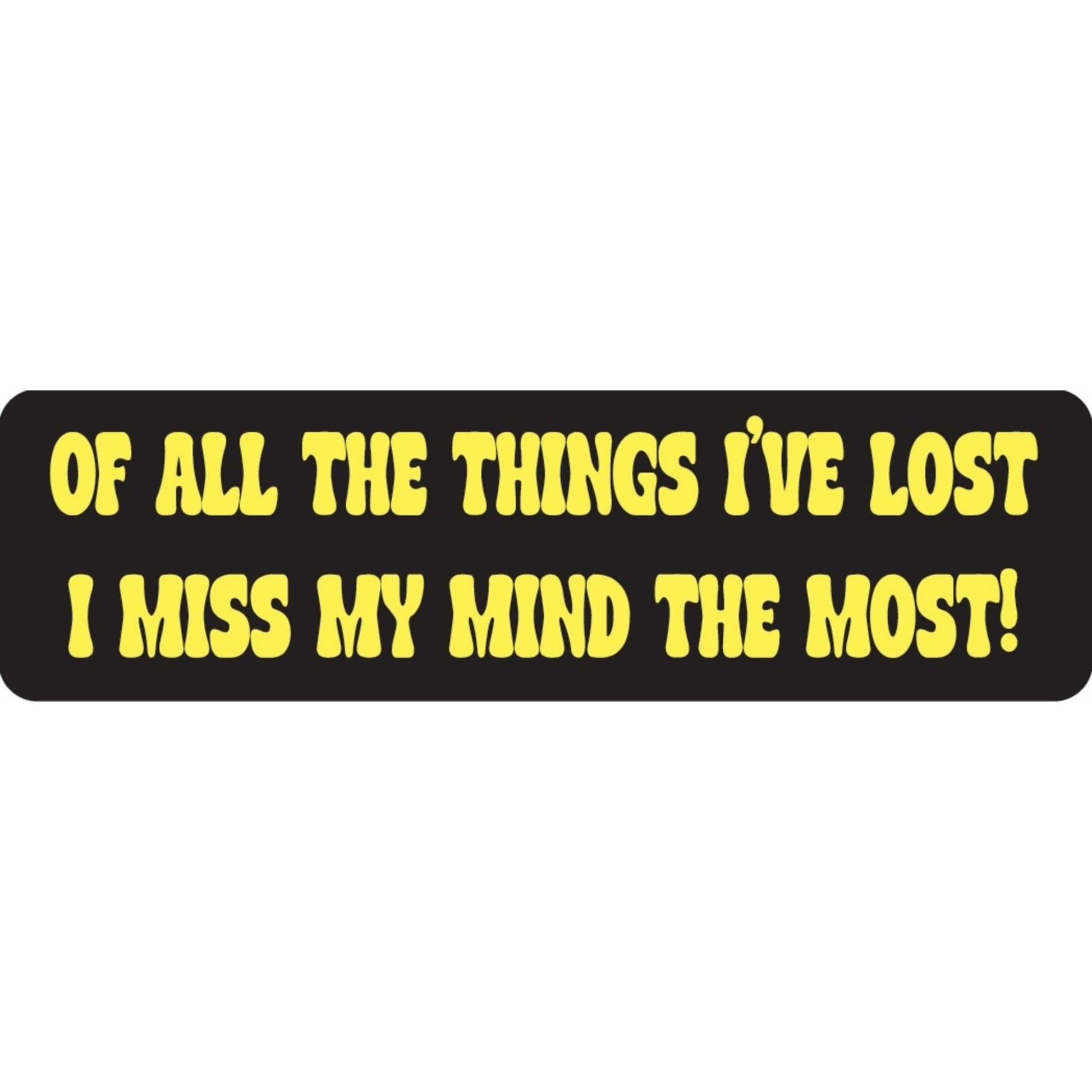 Of all the things I've lost I miss my mind the most vinyl motorcycle helmet sticker - funny biker decal