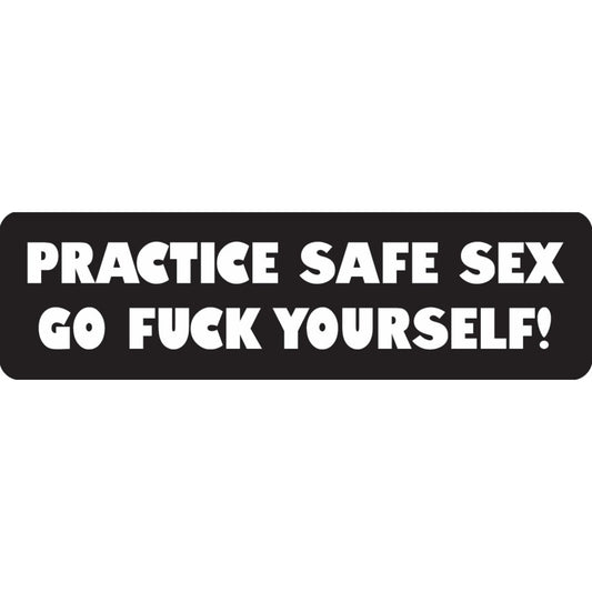 Practice safe sex go fuck yourself vinyl motorcycle helmet sticker - funny biker decal