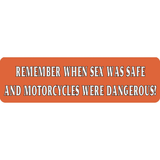 Remember when sex was safe and motorcycles were dangerous vinyl motorcycle helmet sticker - funny biker decal