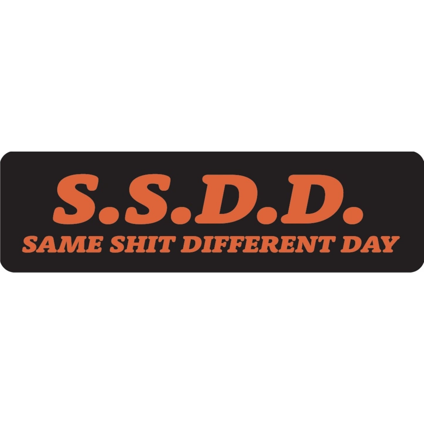 SSDD same shit different day vinyl motorcycle helmet sticker - funny biker decal