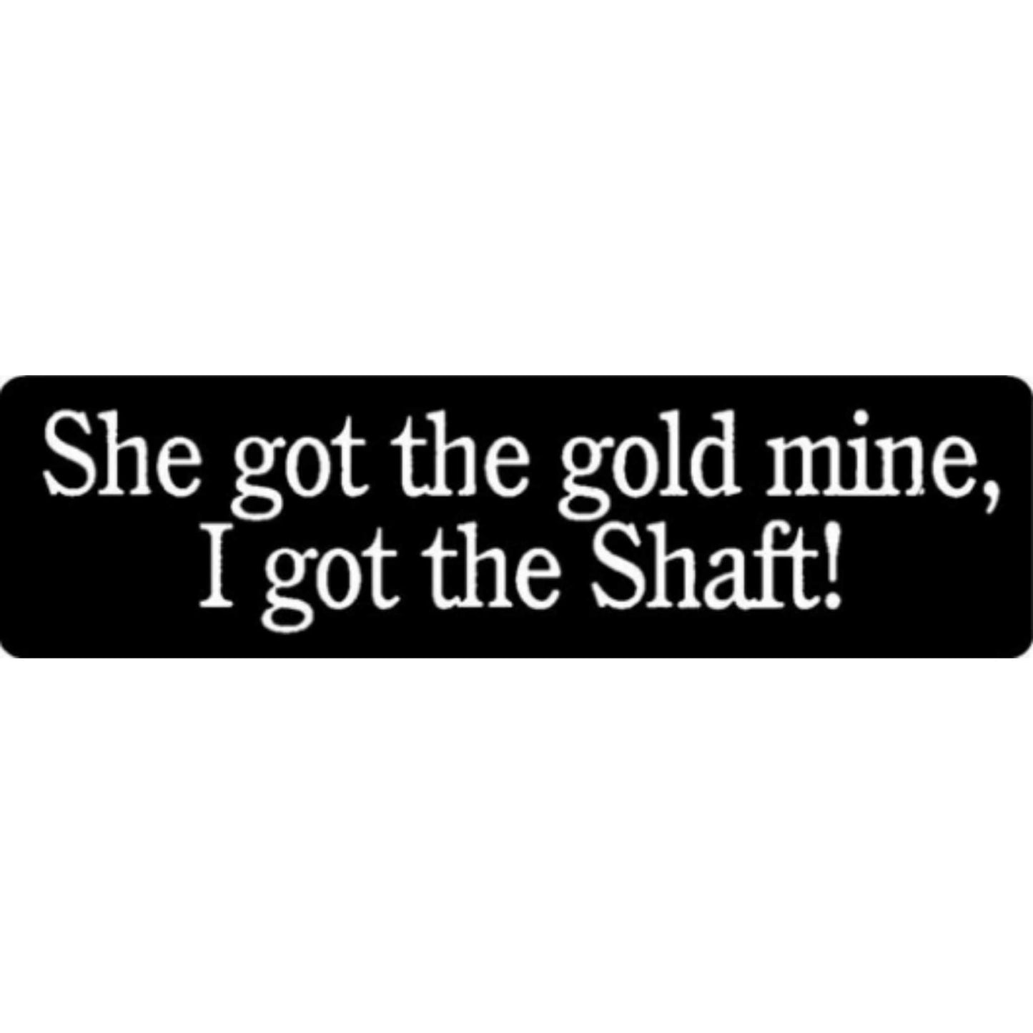 She got the gold mine I got the shaft vinyl motorcycle helmet stickers - funny biker decal