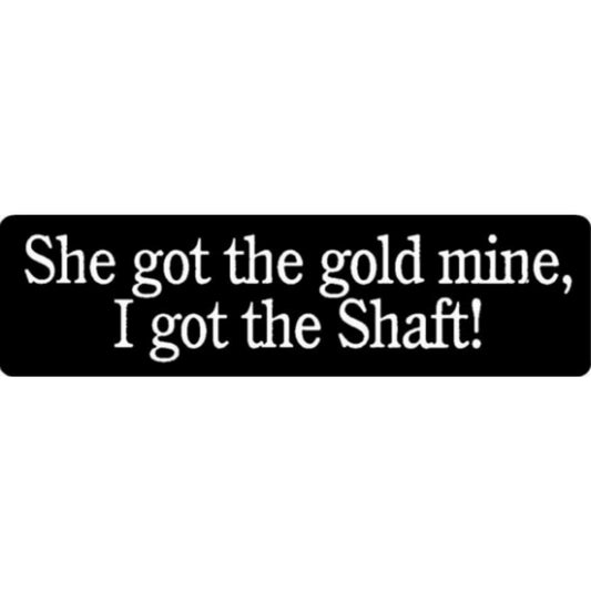 She got the gold mine I got the shaft vinyl motorcycle helmet stickers - funny biker decal