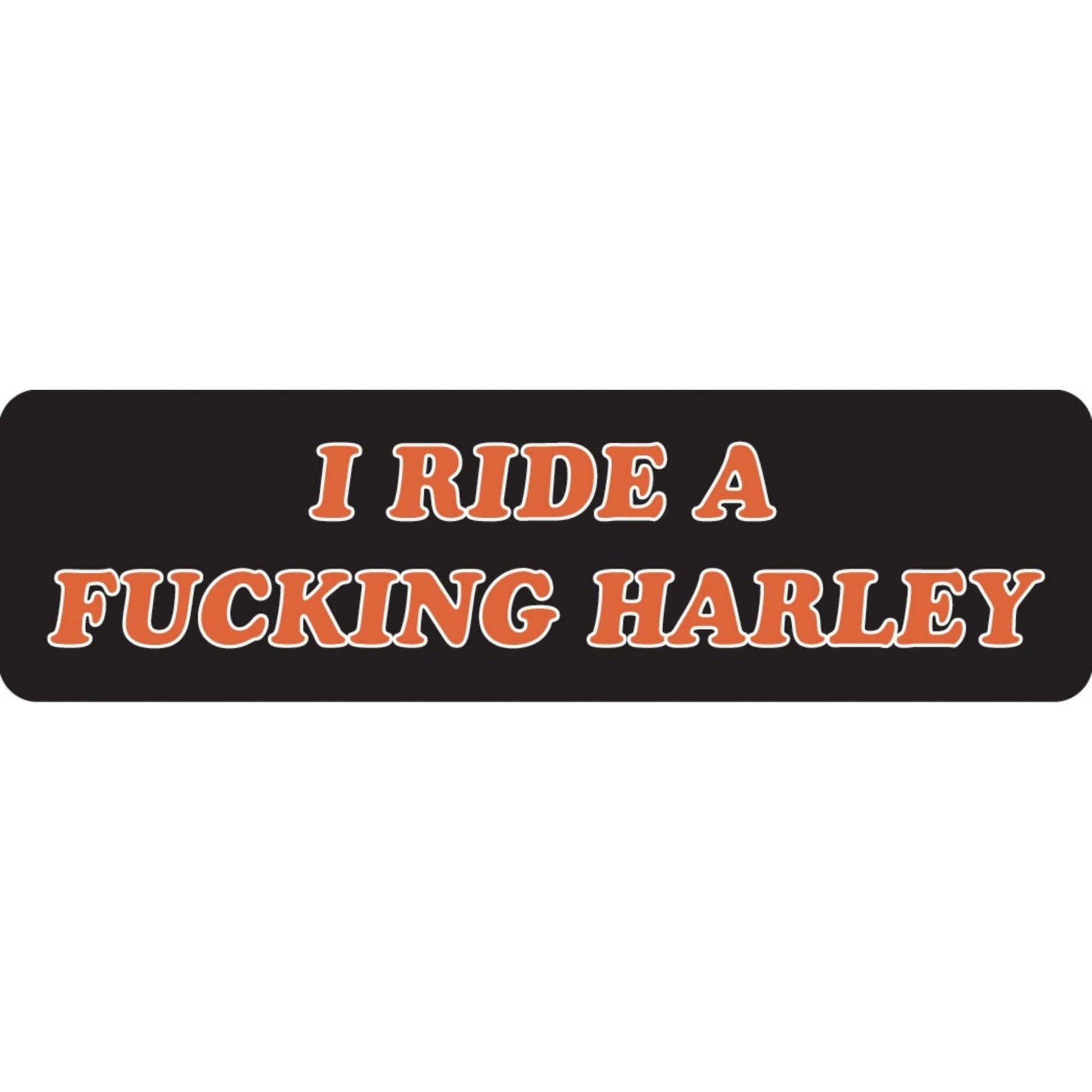I ride a fucking Harley vinyl motorcycle helmet sticker - Harley biker decal