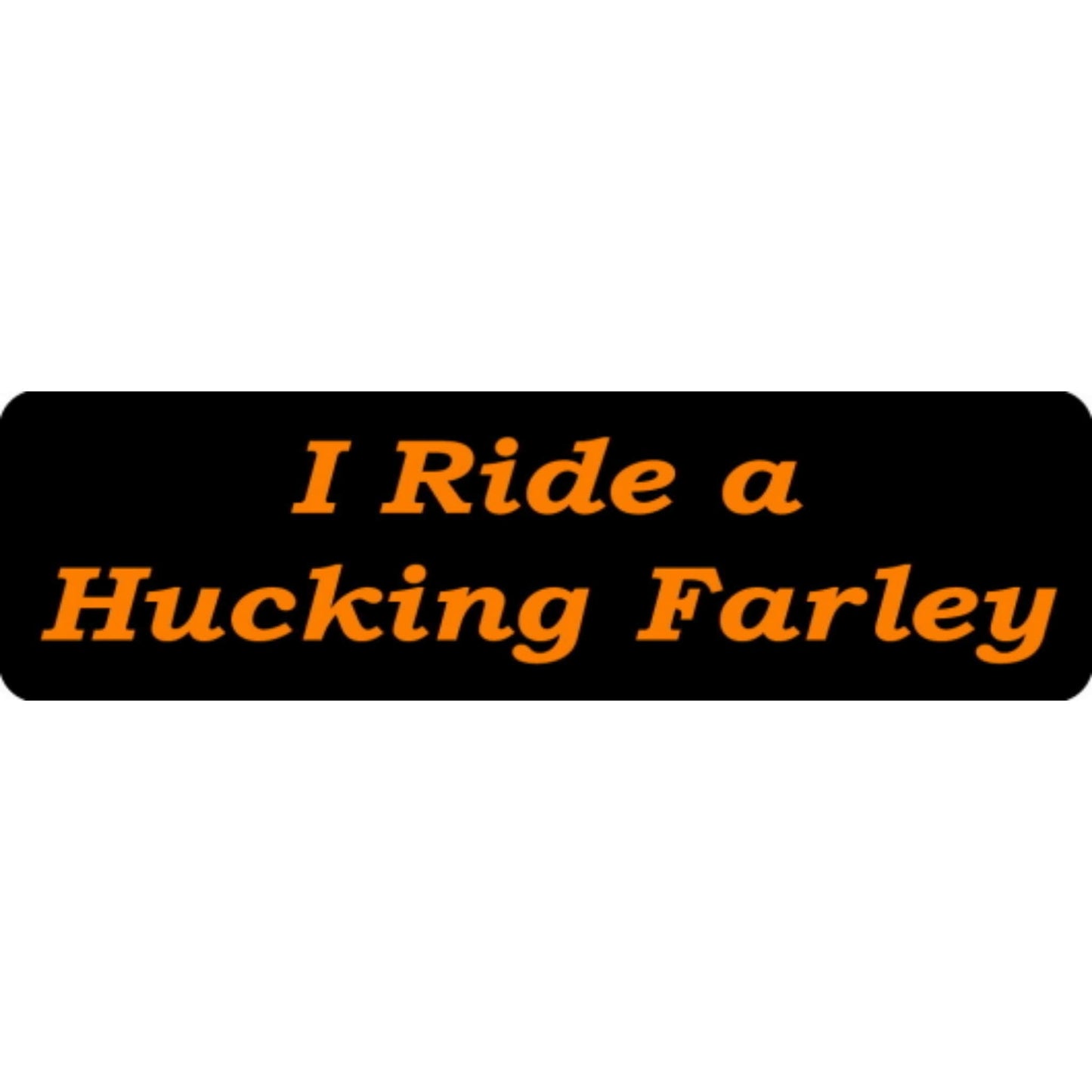 I ride a fucking Harley vinyl motorcycle helmet stickers - Harley biker decal