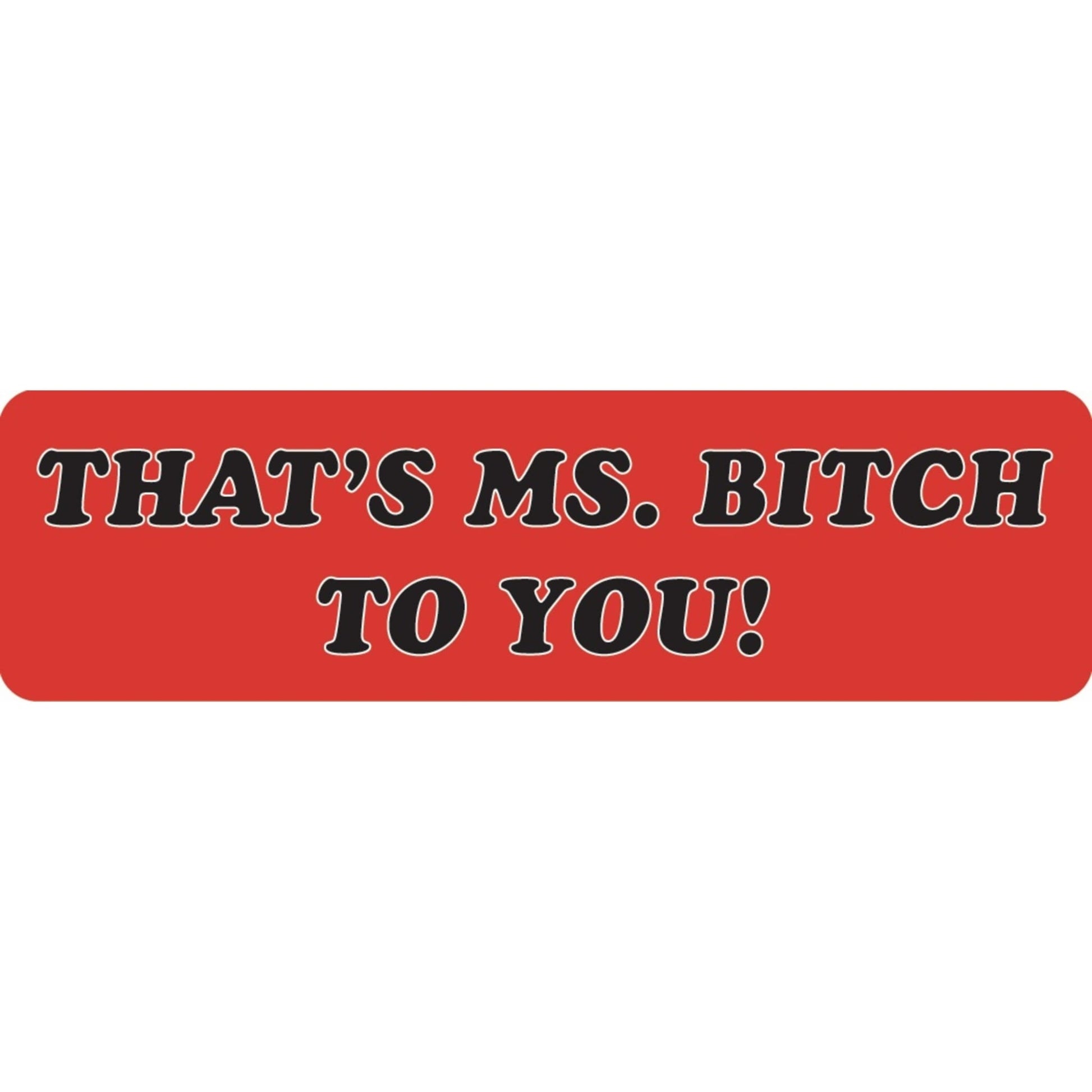 That's Ms. Bitch to you vinyl motorcycle helmet sticker - funny biker decal
