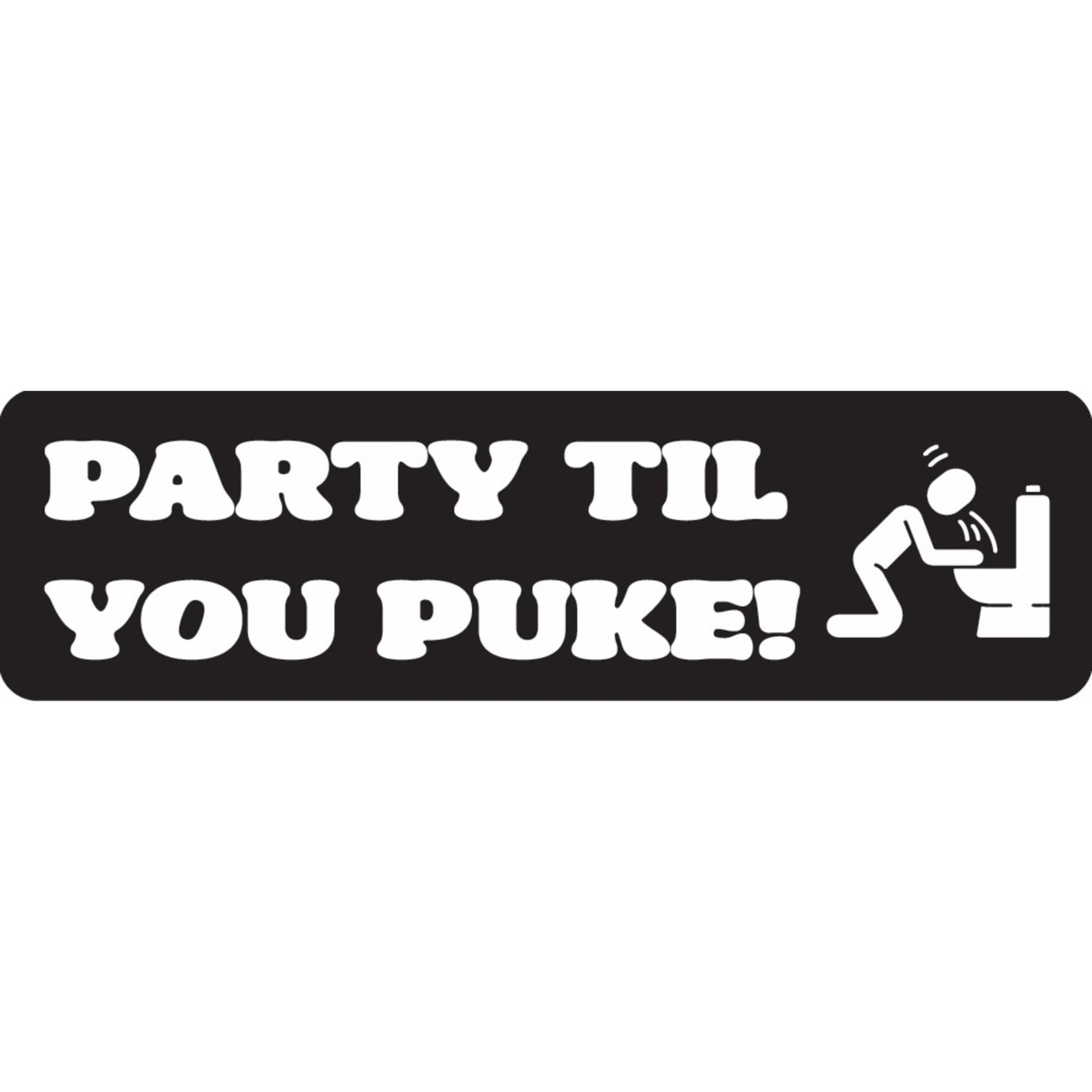 Party til you puke vinyl motorcycle helmet sticker - funny biker decal