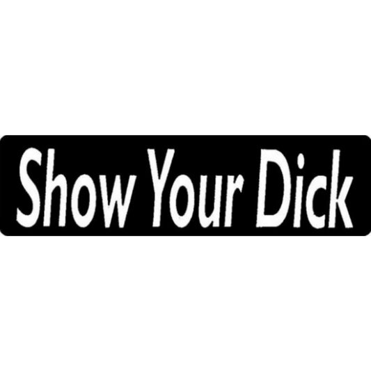 Show your dick vinyl motorcycle helmet stickers - bold biker decal