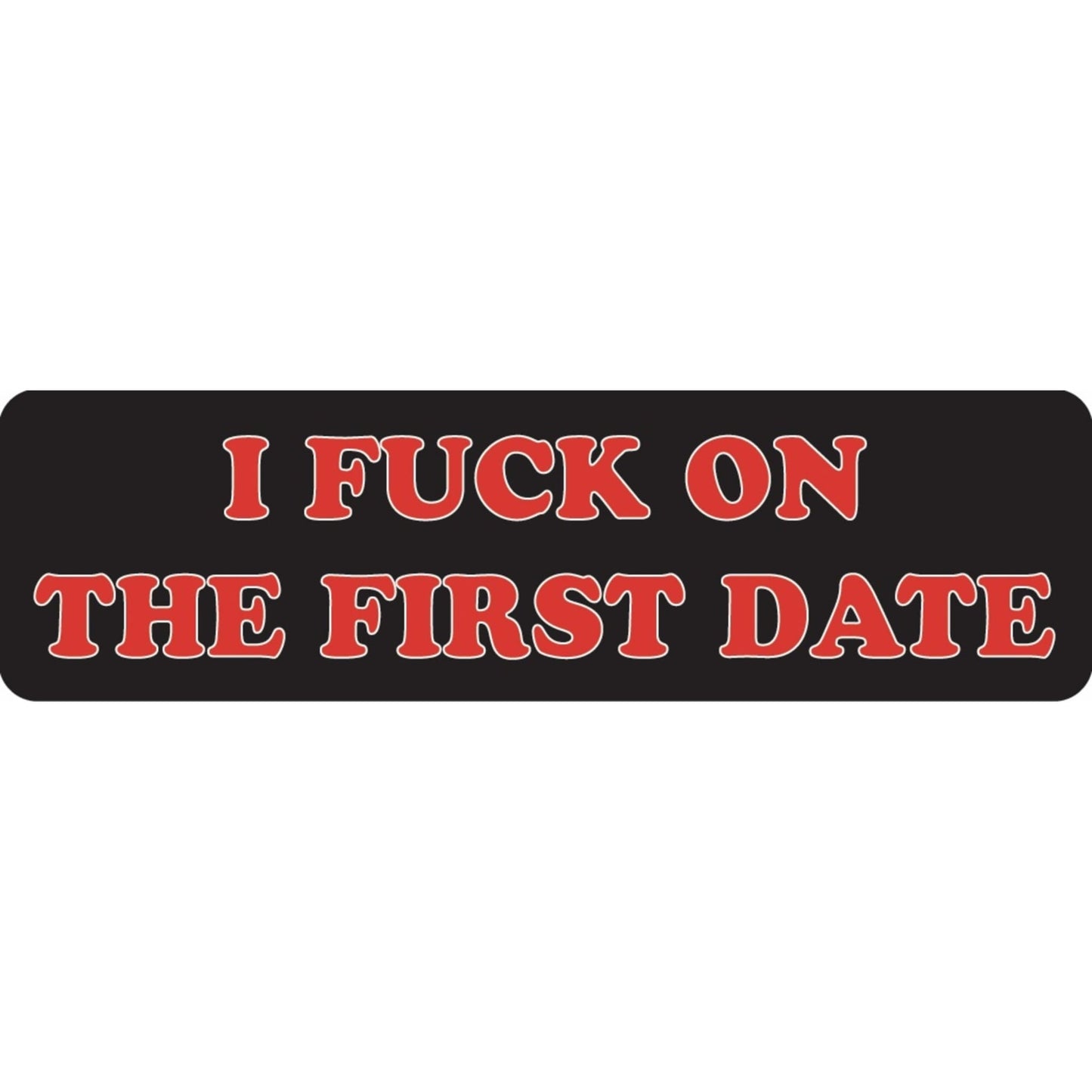 I fuck on the first date vinyl motorcycle helmet sticker - bold biker decal