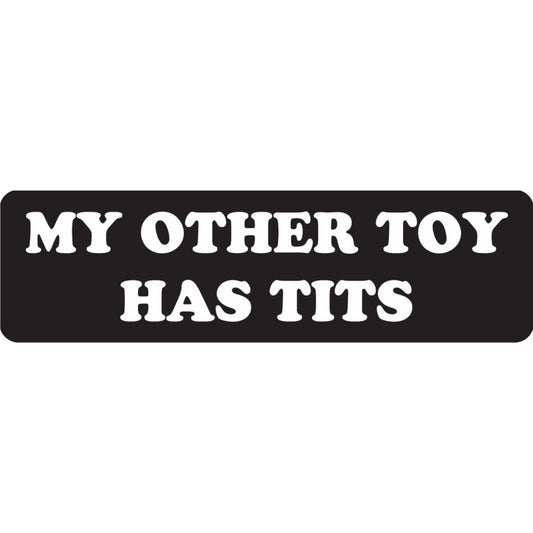 My other toy has tits vinyl motorcycle helmet sticker - funny biker decal