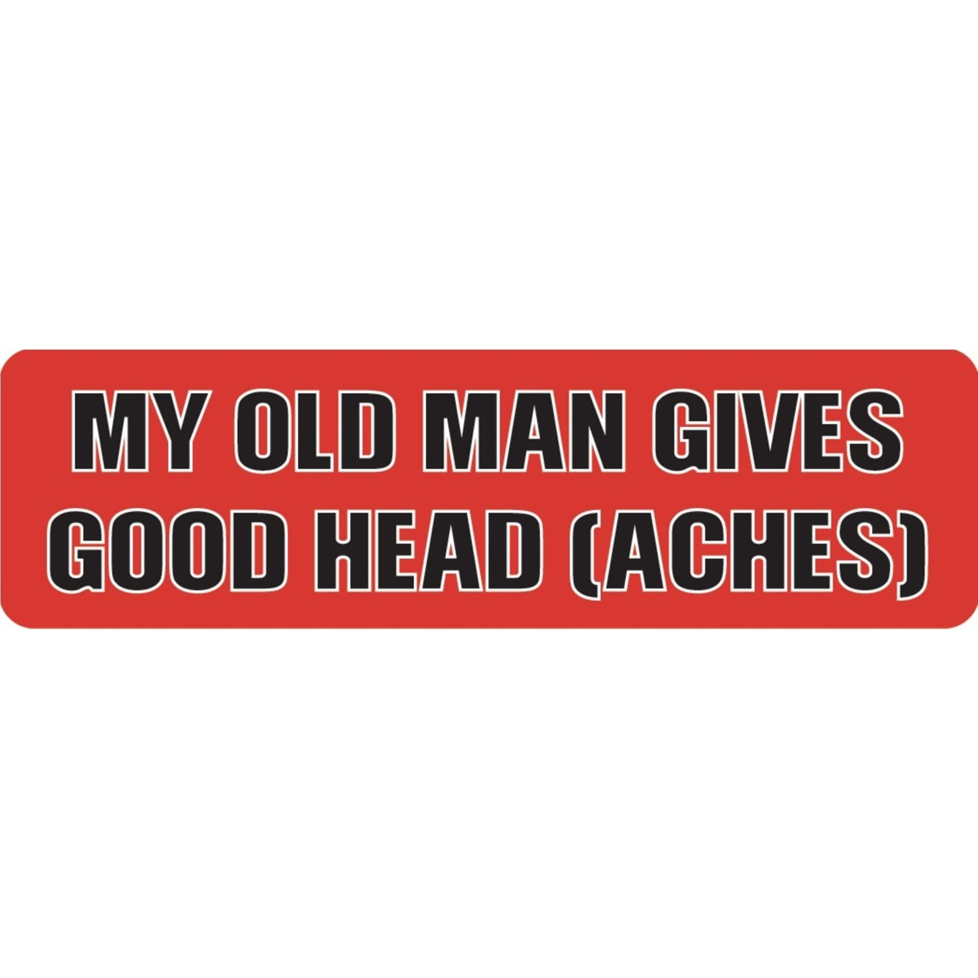 My old man gives good head aches vinyl motorcycle helmet sticker - funny biker decal