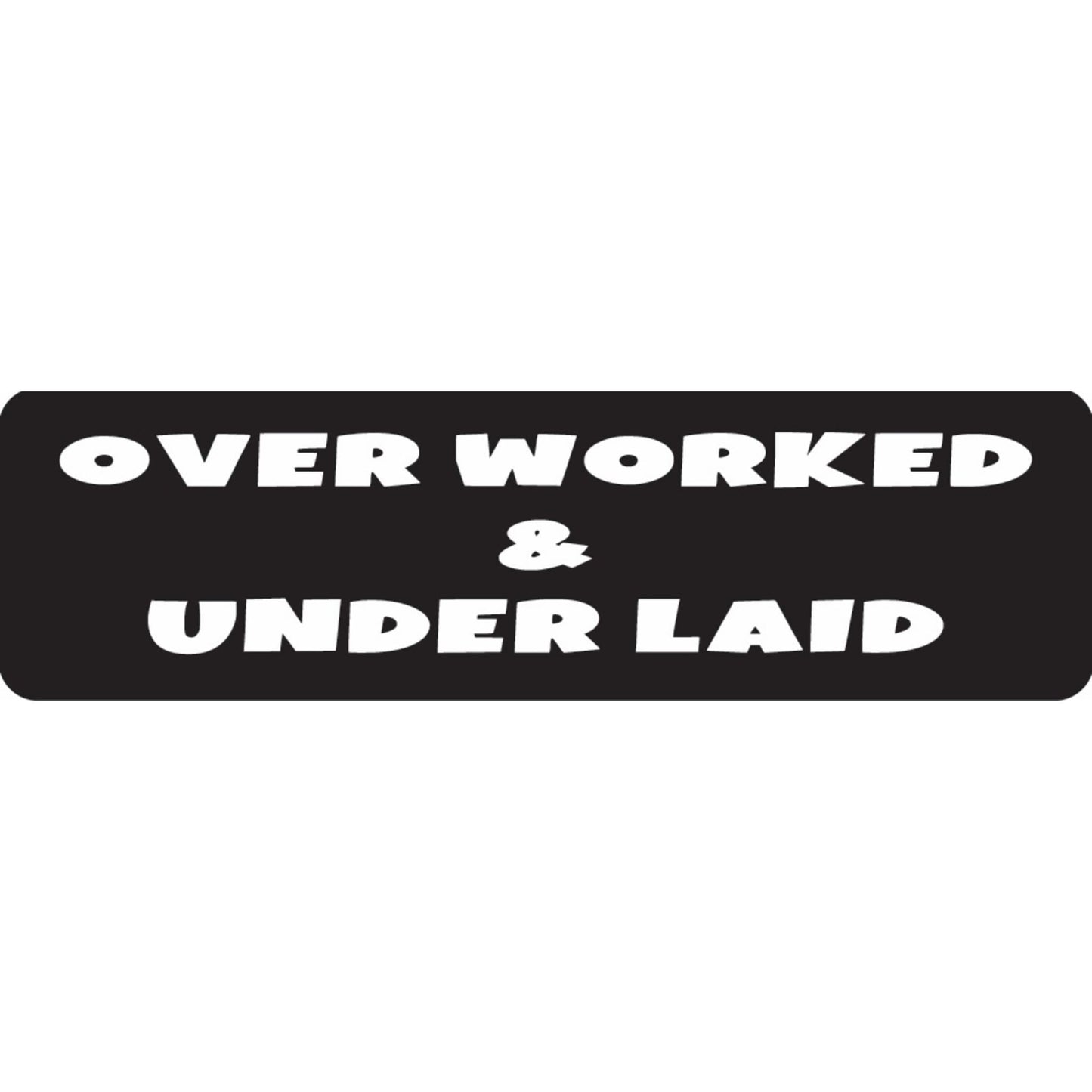 Over worked and under laid vinyl motorcycle helmet sticker - funny biker decal