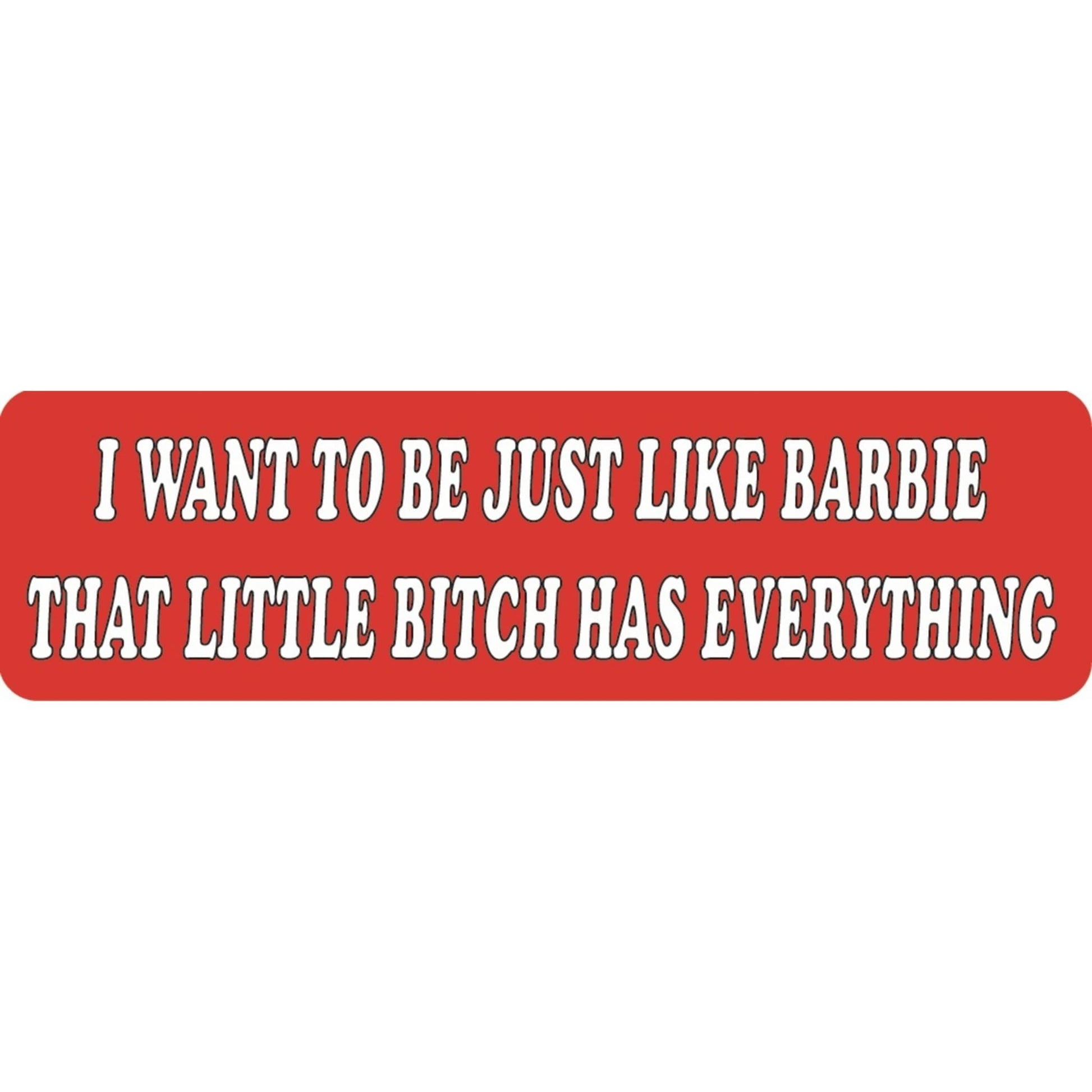 I want to be just like Barbie that little bitch has everything vinyl motorcycle helmet sticker - funny biker decal