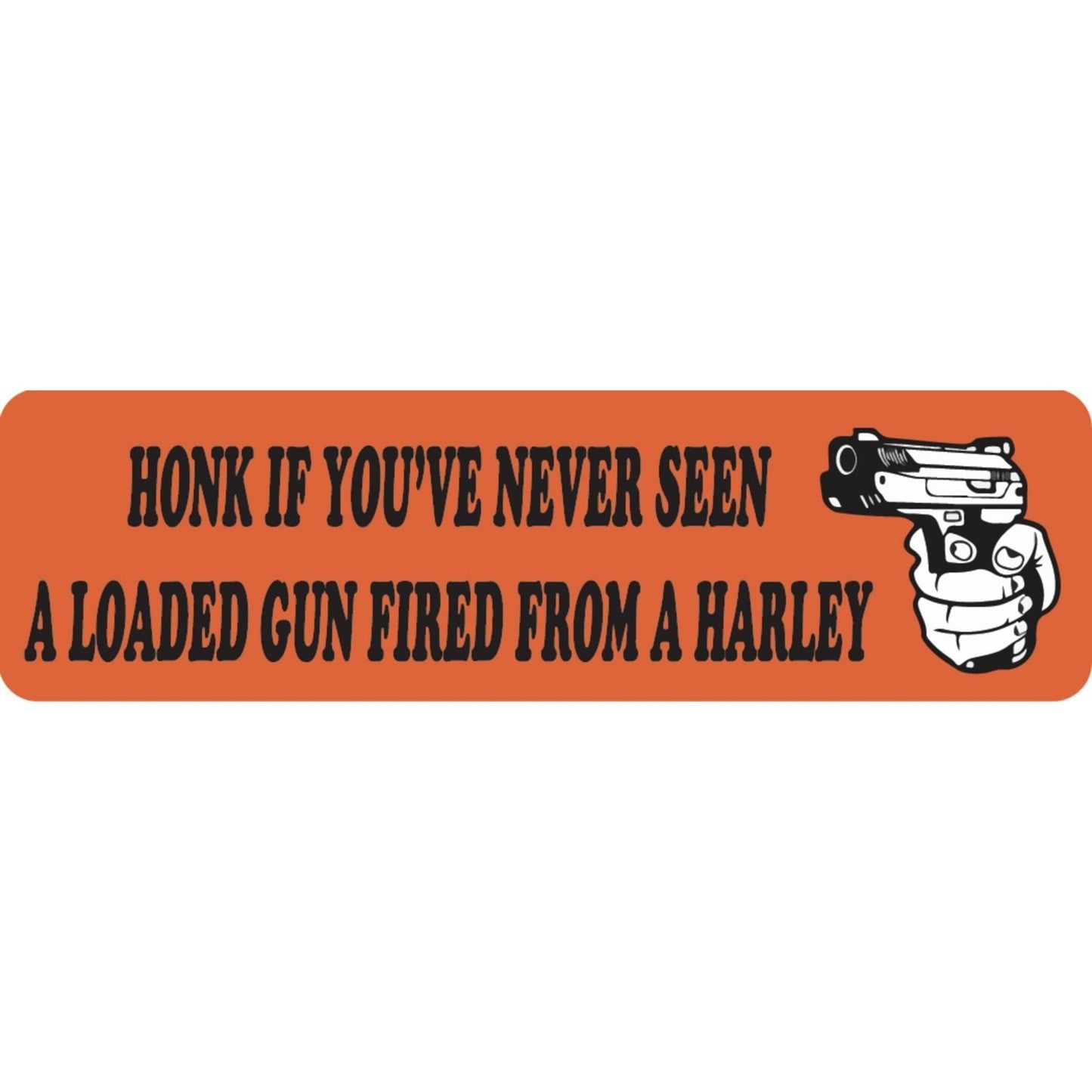 Honk if you've never seen a loaded gun fired from a Harley vinyl motorcycle helmet sticker - funny biker decal