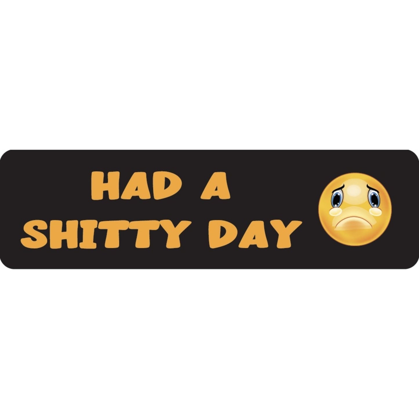 Had a shitty day vinyl motorcycle helmet sticker - funny biker decal