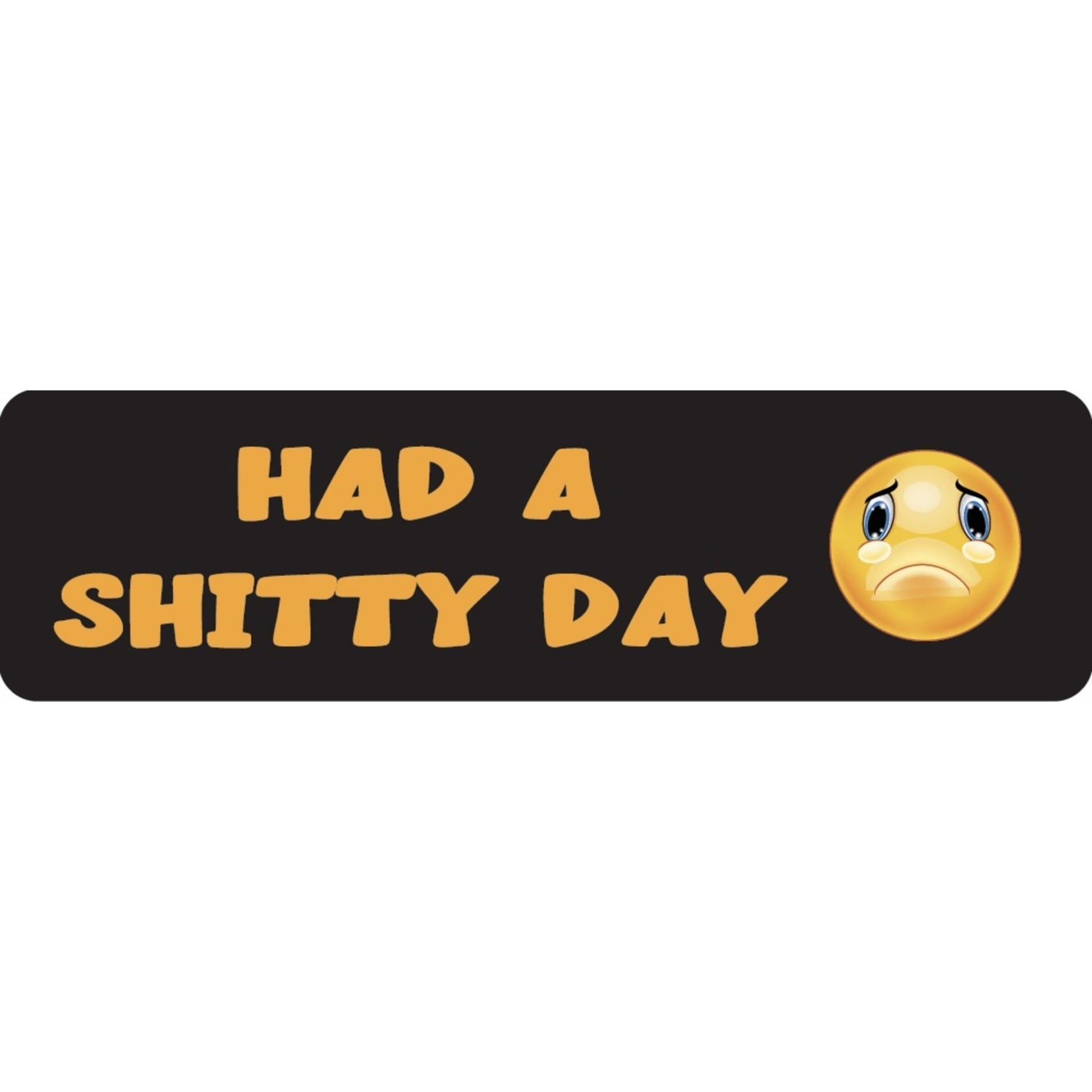 Had a shitty day vinyl motorcycle helmet sticker - funny biker decal
