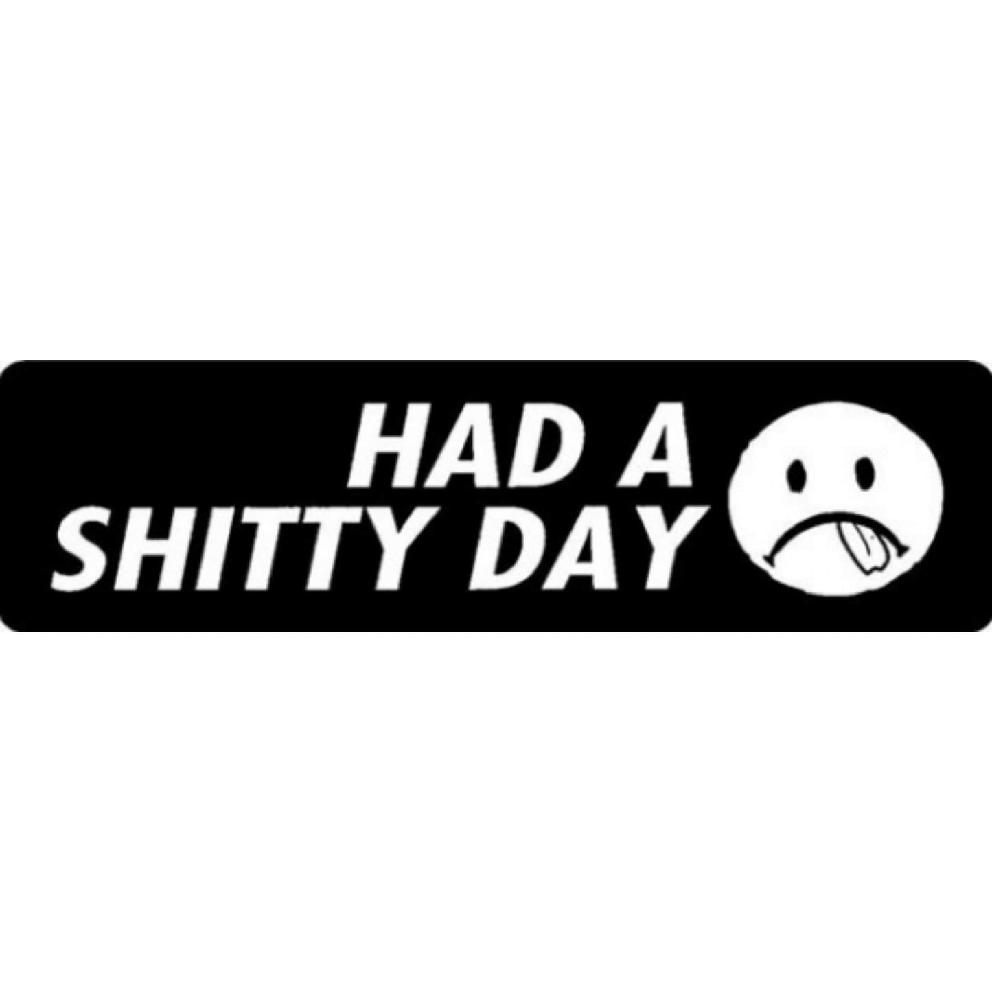 Had a shitty day vinyl motorcycle helmet stickers - funny biker decal